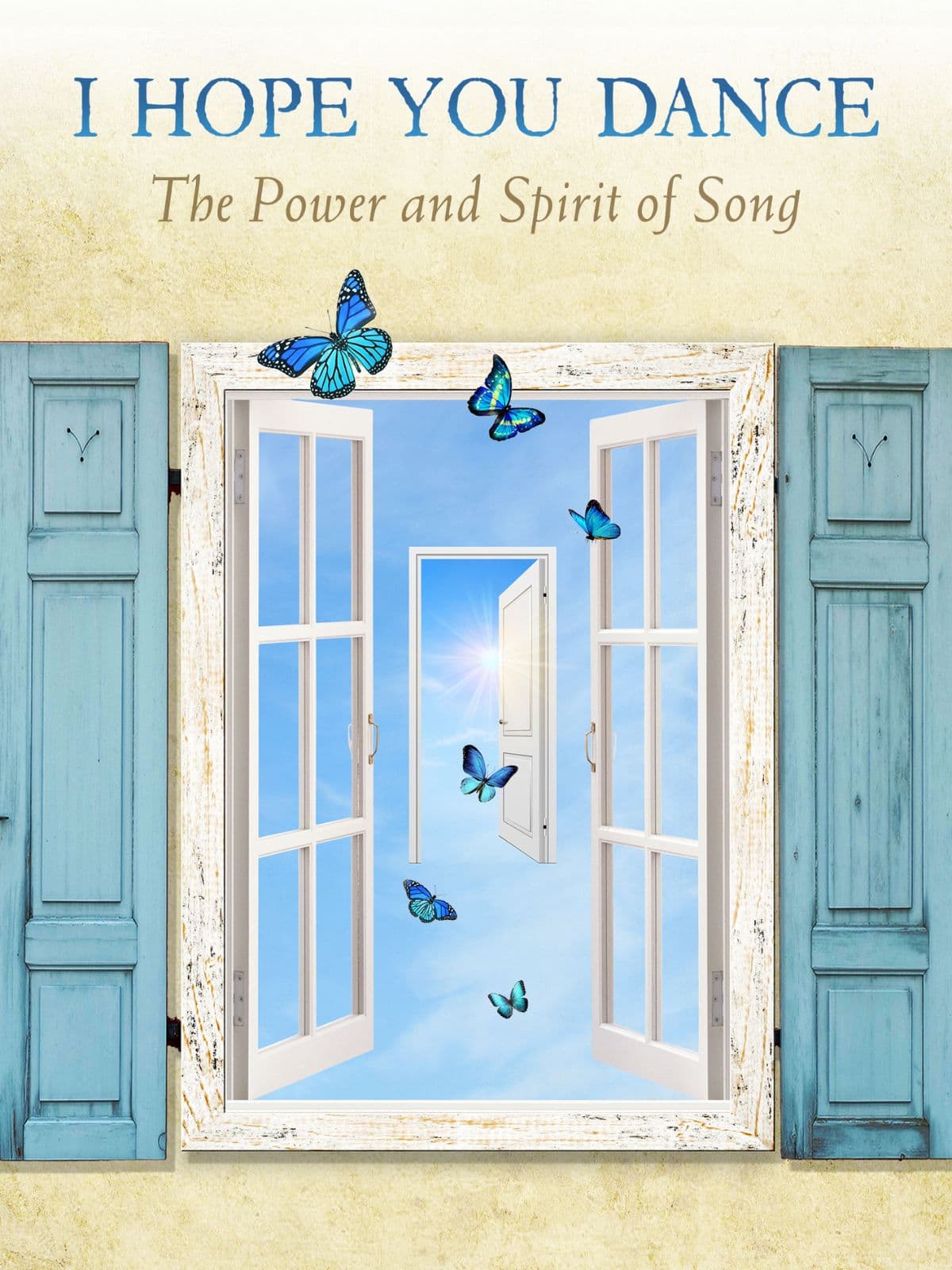 I Hope You Dance: The Power and Spirit of Song