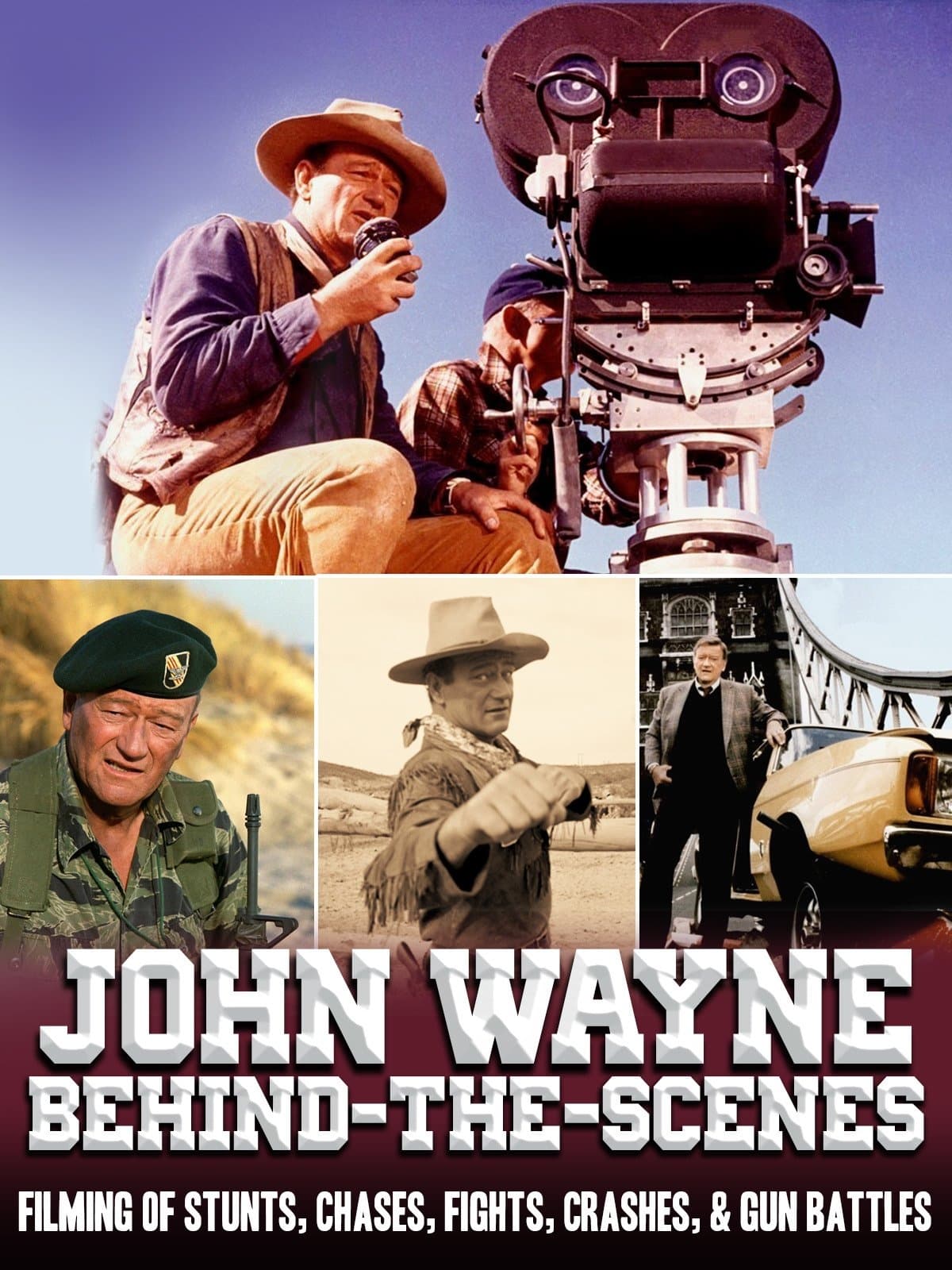 John Wayne: Behind the Scenes