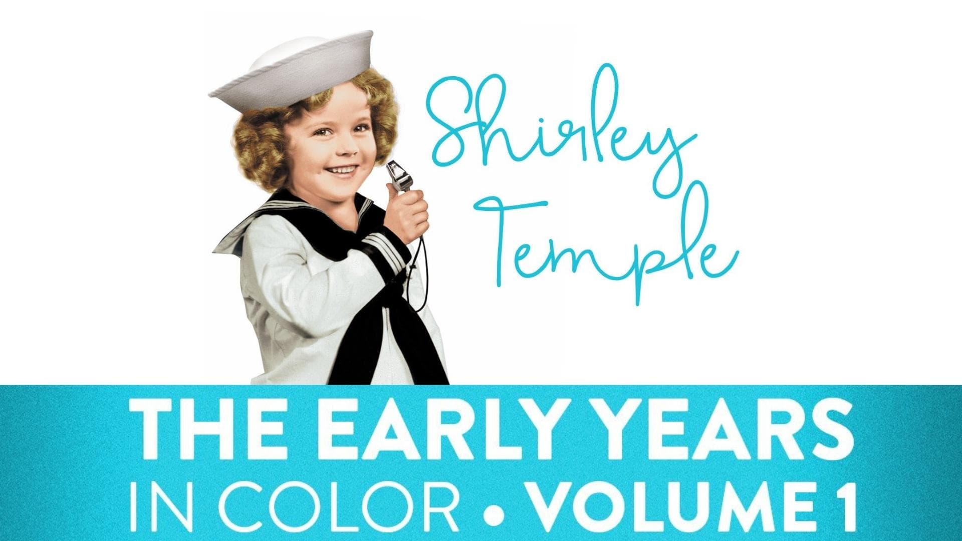 Shirley Temple Early Years Volume 1