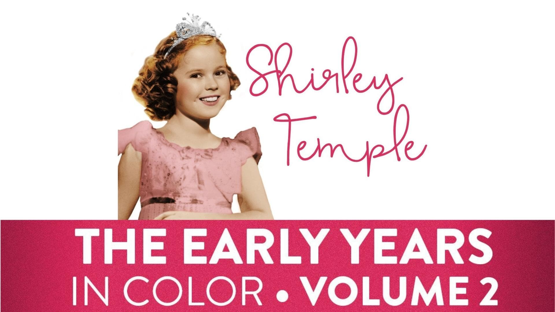 Shirley Temple Early Years Volume 2