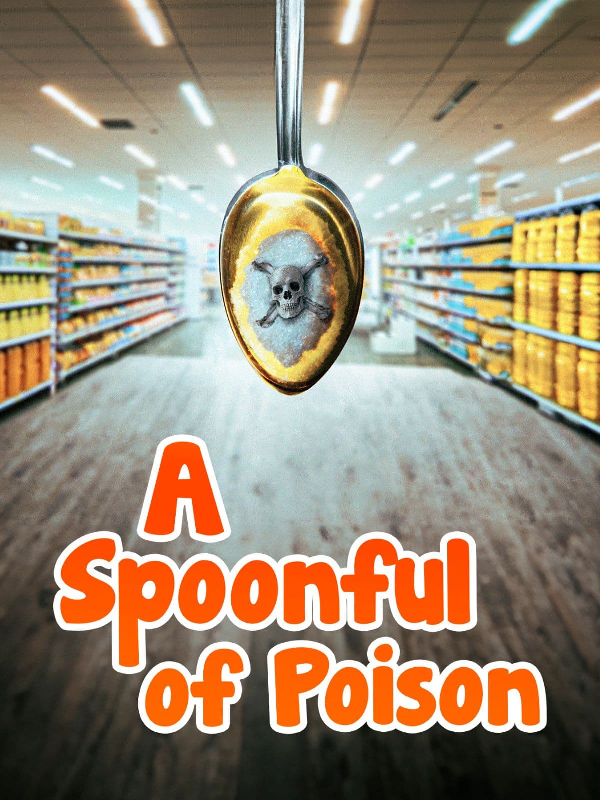 A Spoonful of Poison