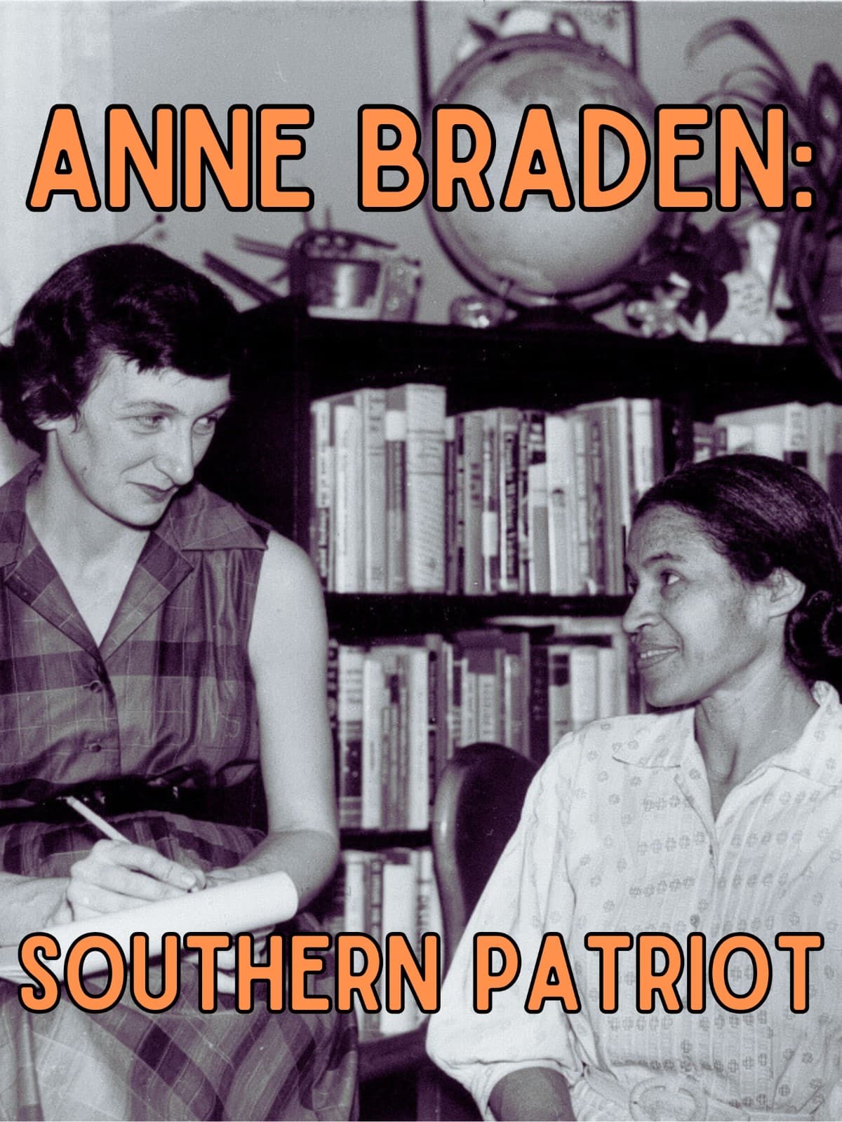 Anne Braden: Southern Patriot