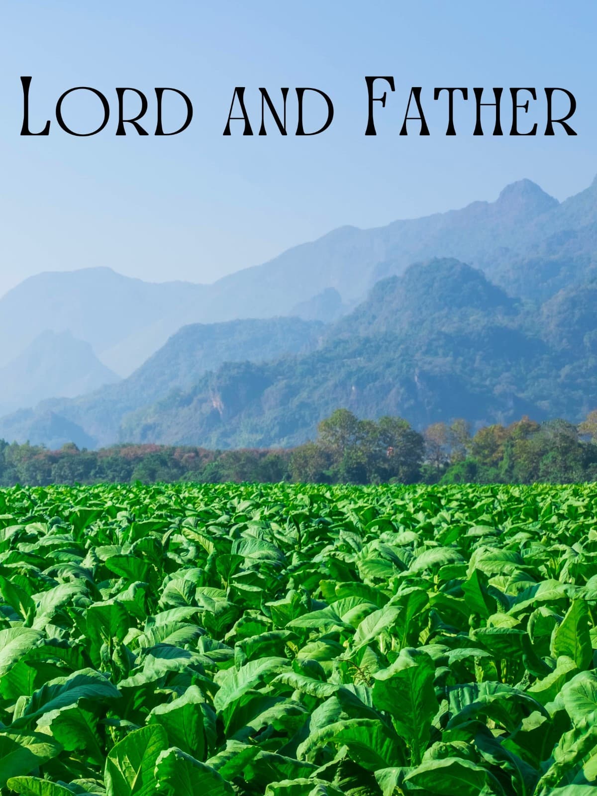 Lord And Father