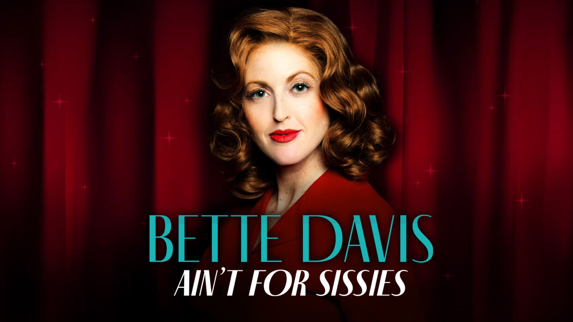 Bette Davis Ain't for Sissies