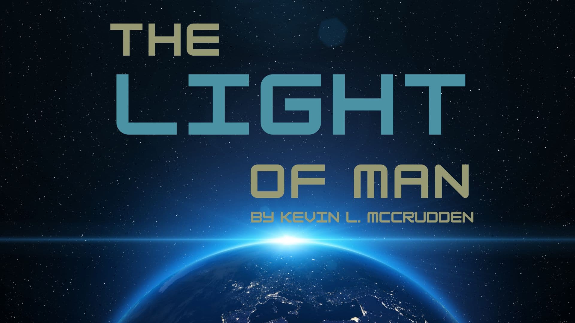 The Light of Man