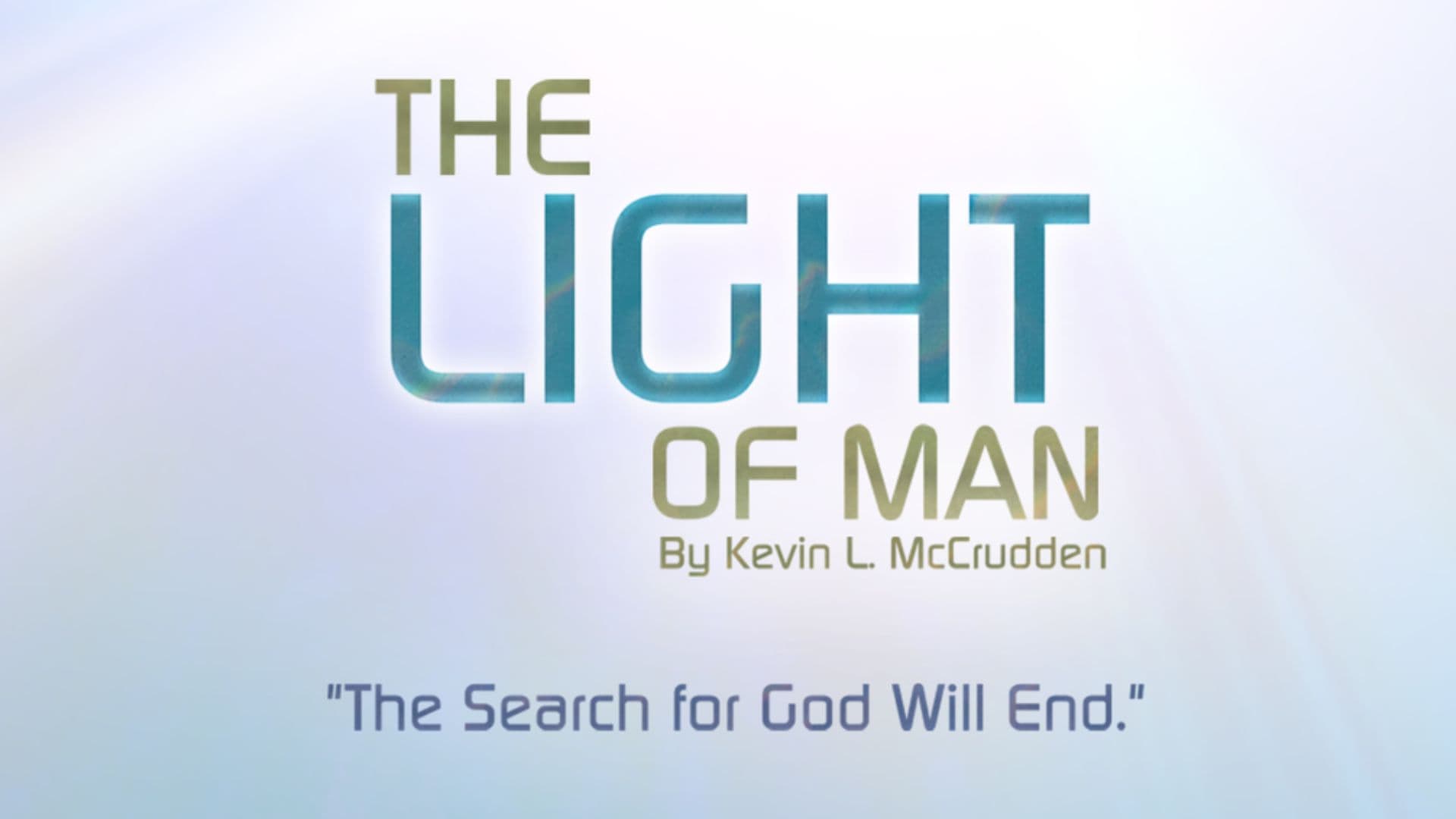 The Light of Man