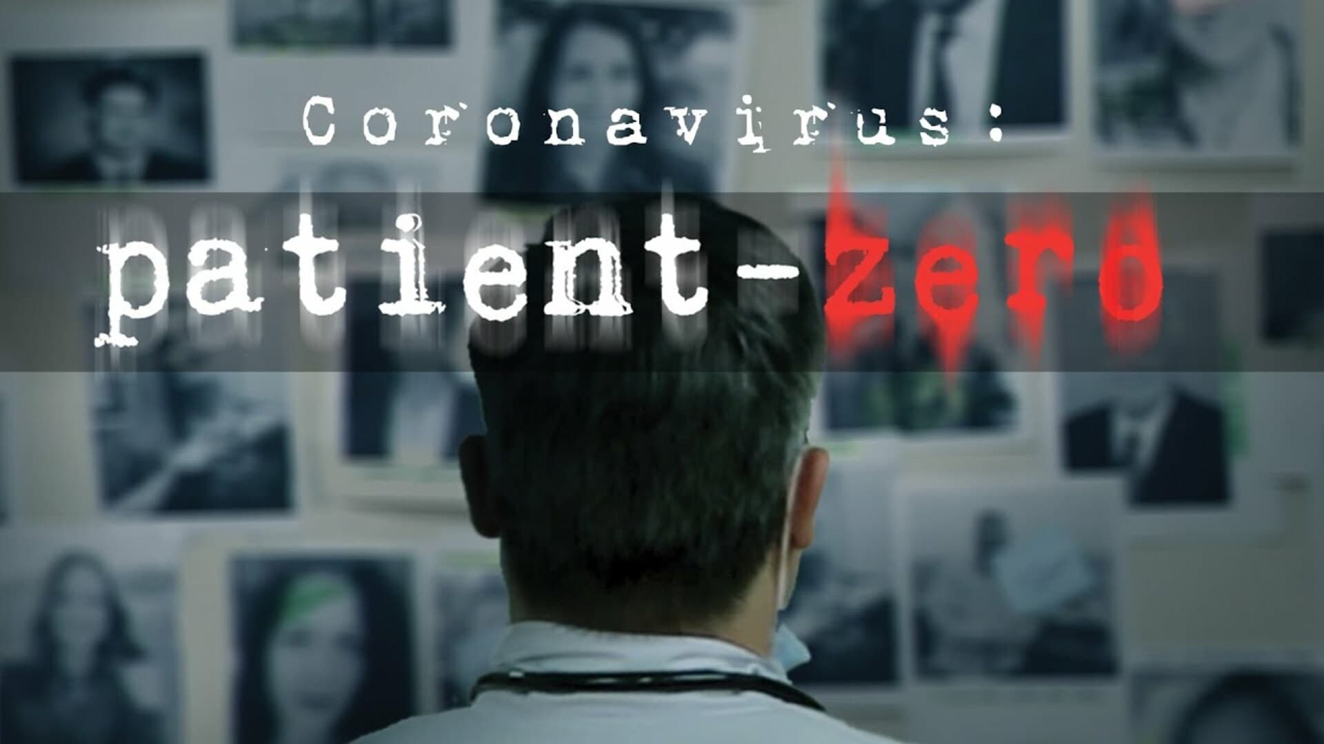 Coronavirus: Patient Zero