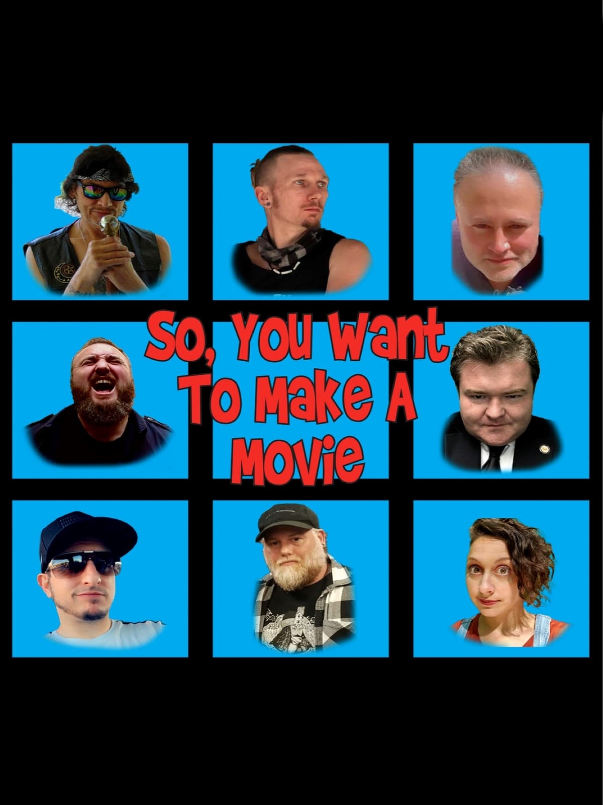 So, You Want to Make a Movie