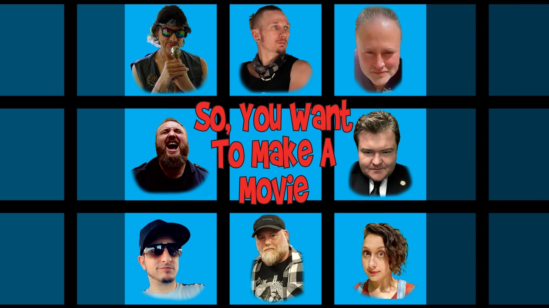 So, You Want to Make a Movie