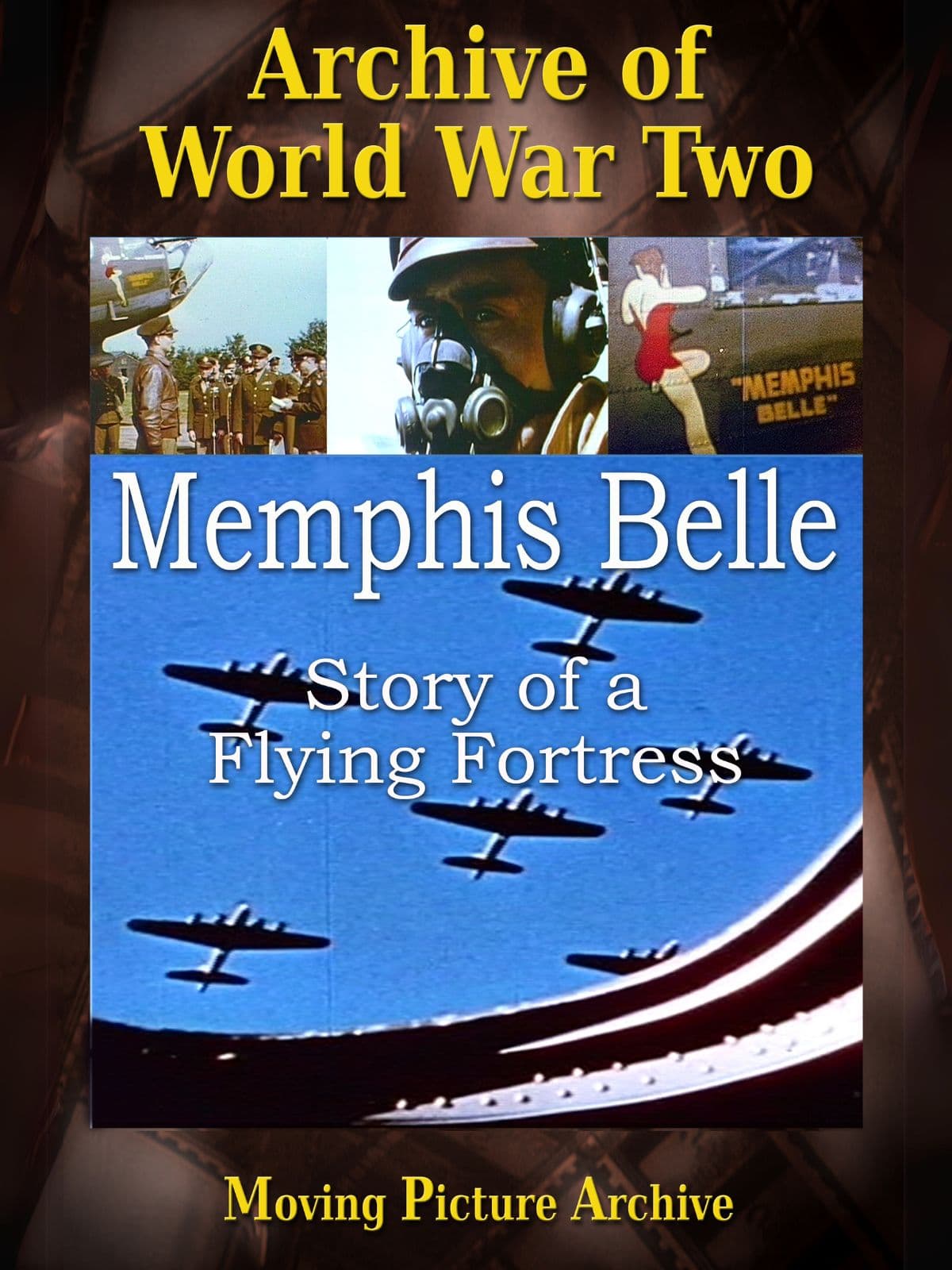 Memphis Belle: Story Of A Flying Fortress