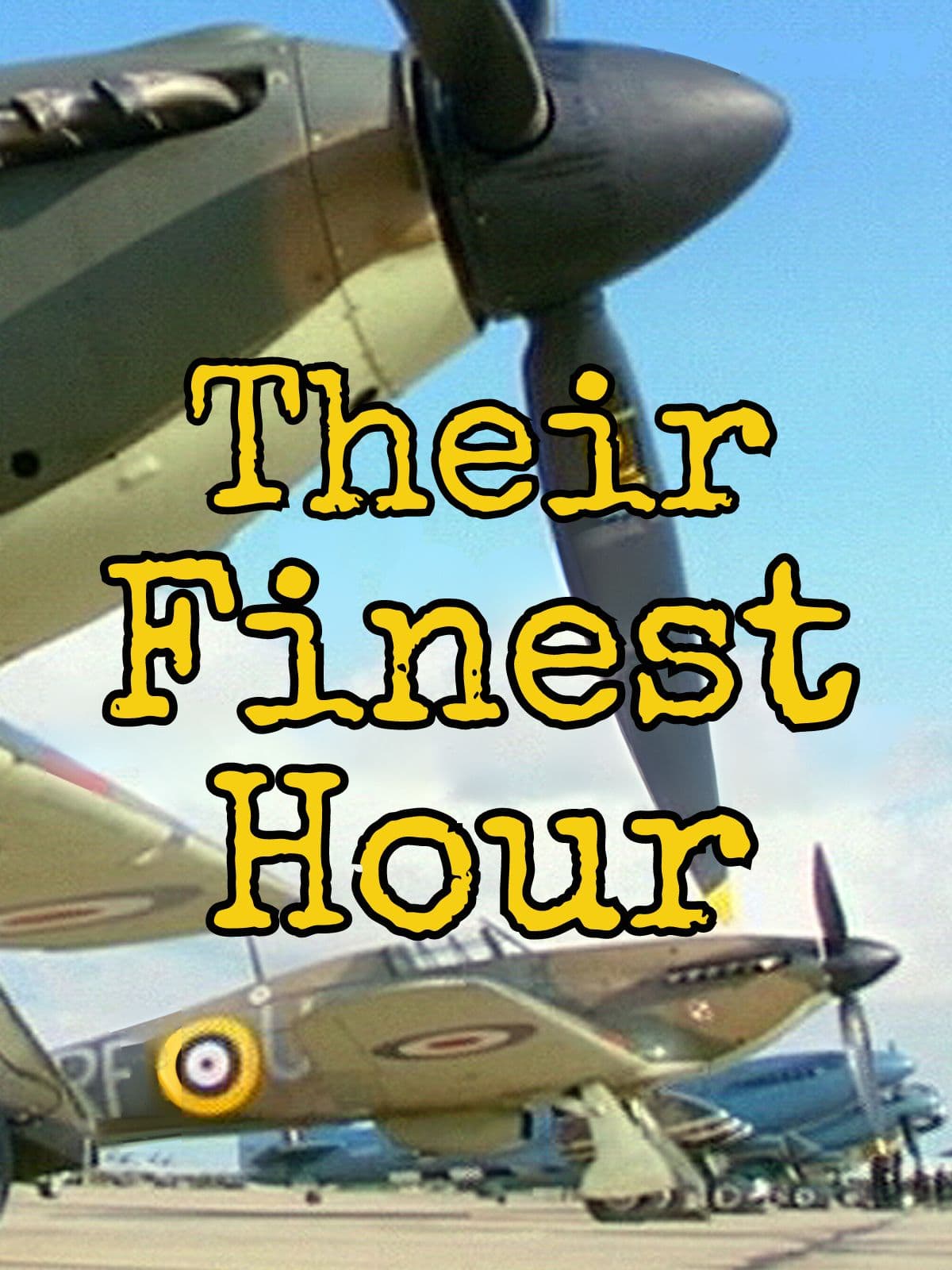 Their Finest Hour - The Battle of Britain