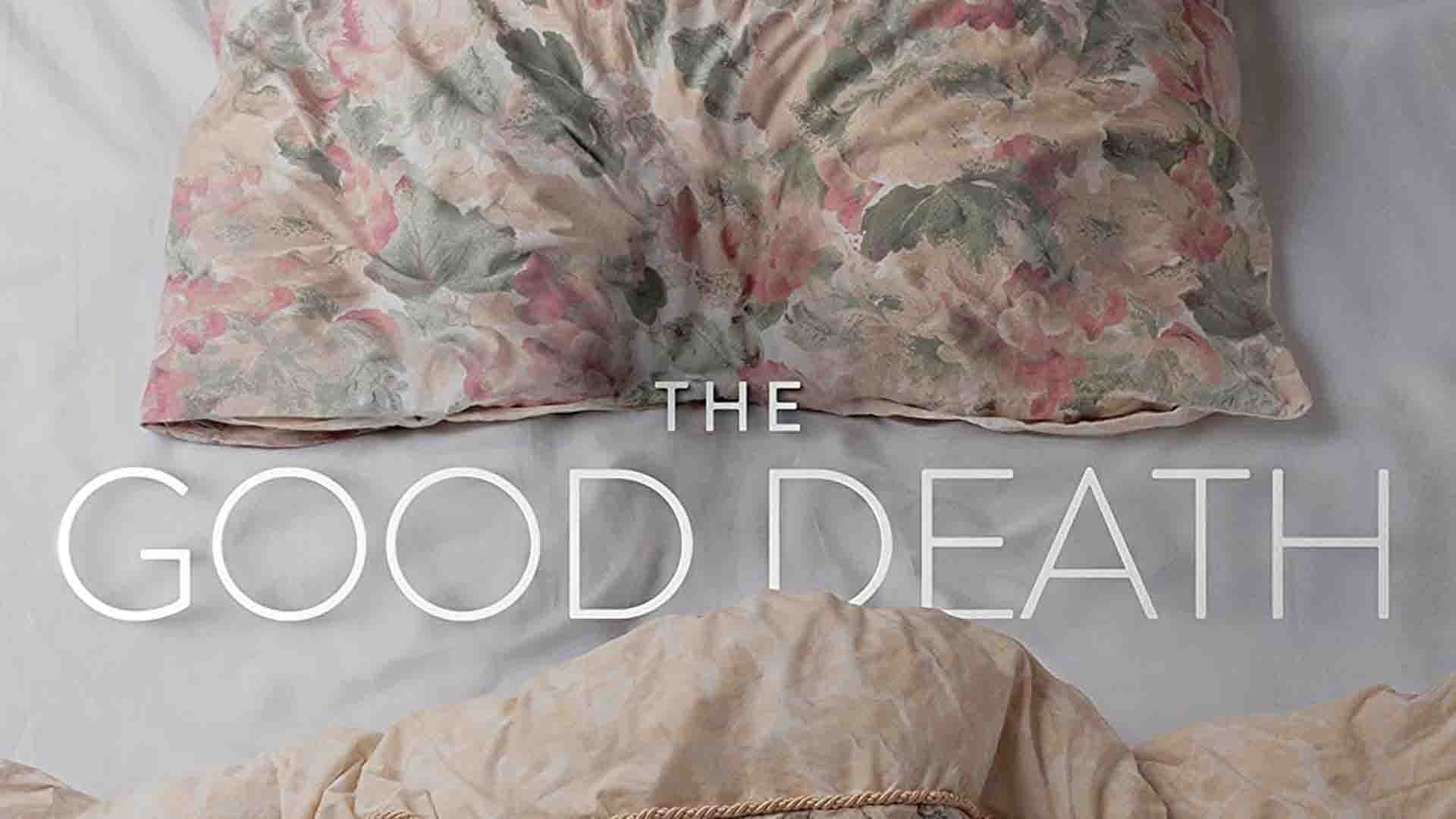 The Good Death