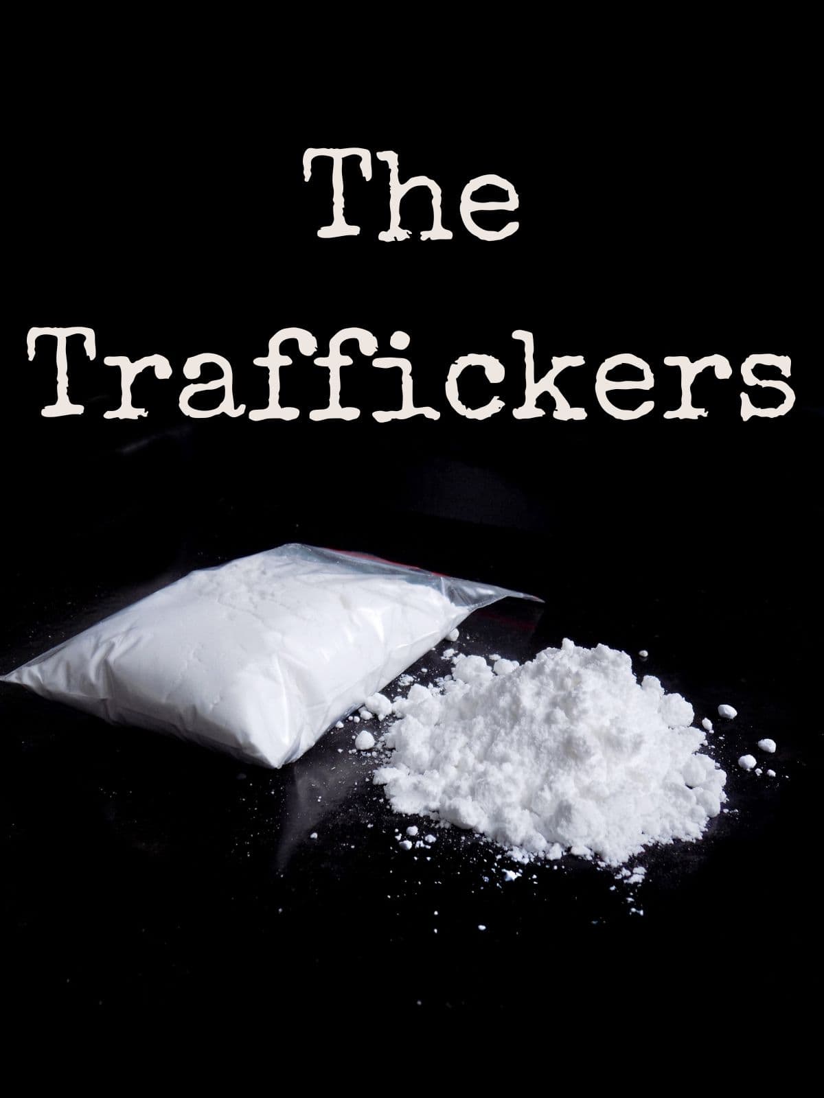 The Traffickers