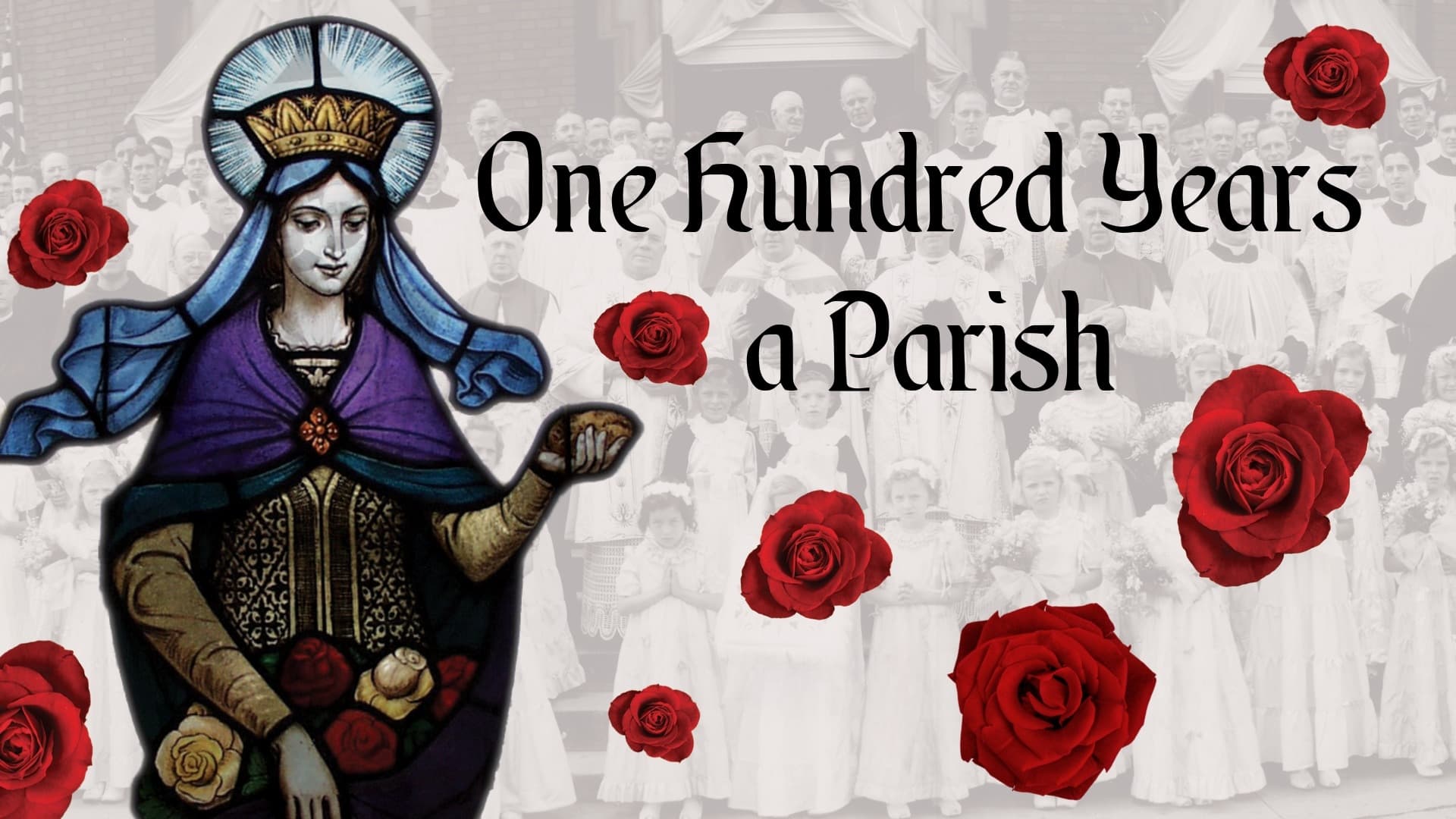 One Hundred Years A Parish