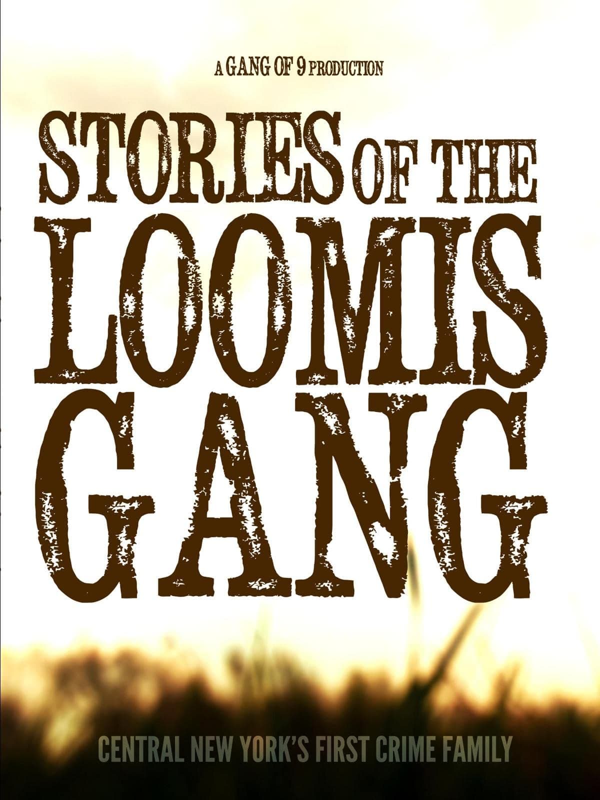 Stories of the Loomis Gang