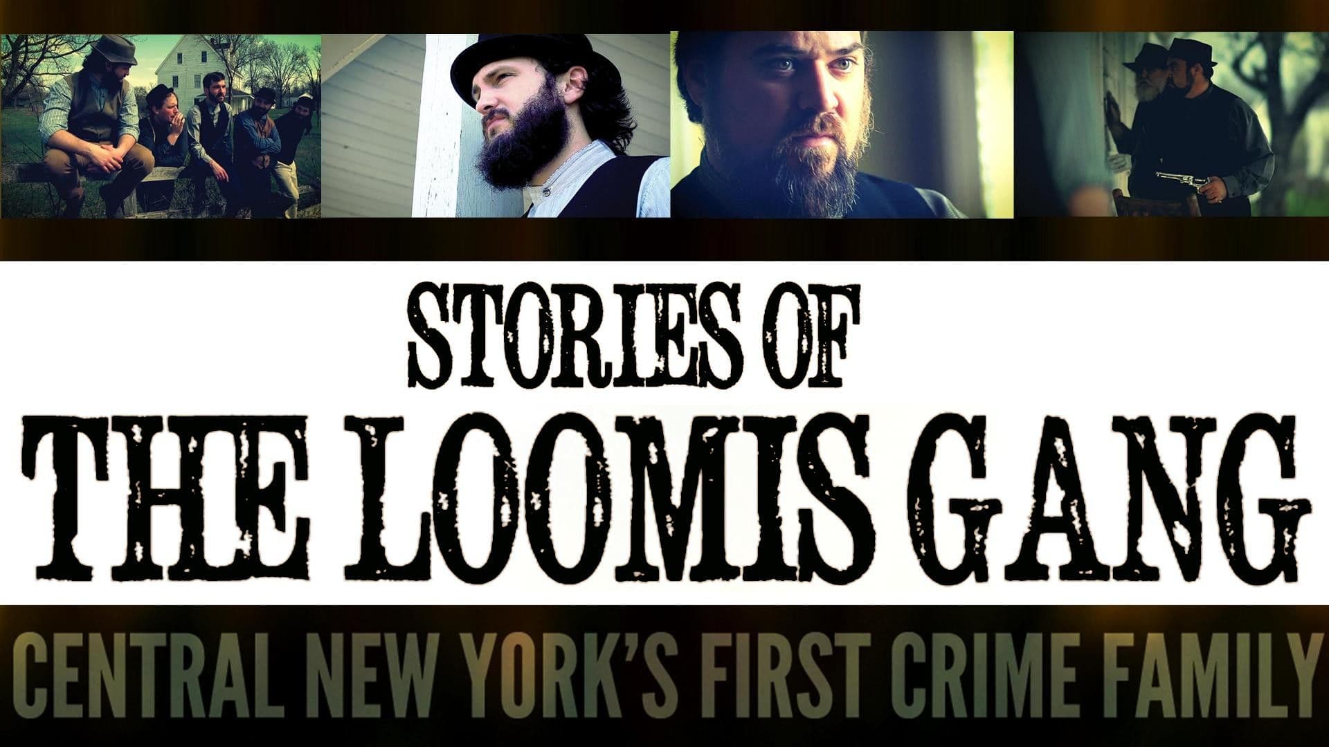 Stories of the Loomis Gang