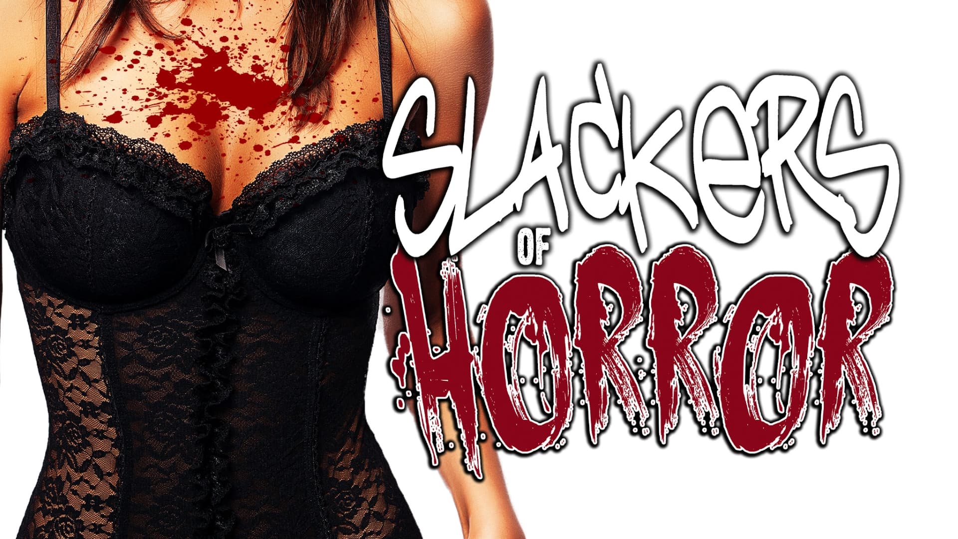 Slackers Of Horror