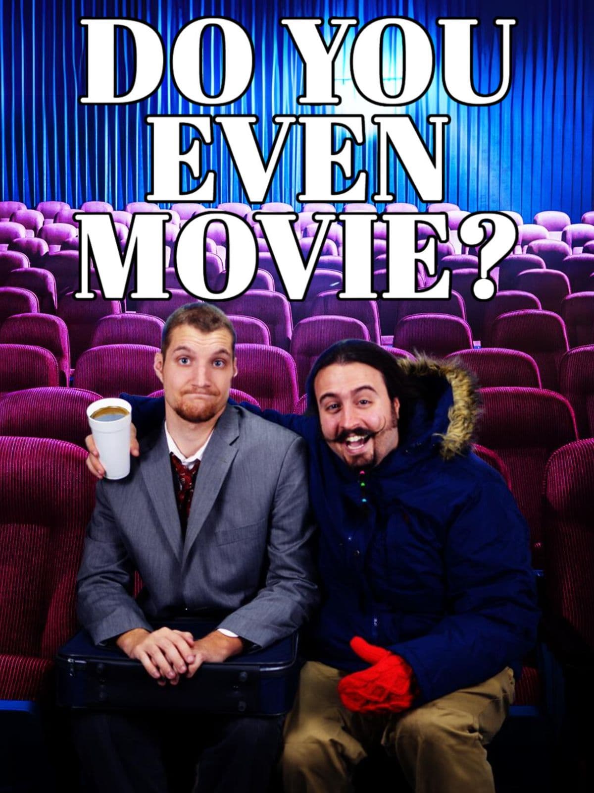 Do You Even Movie