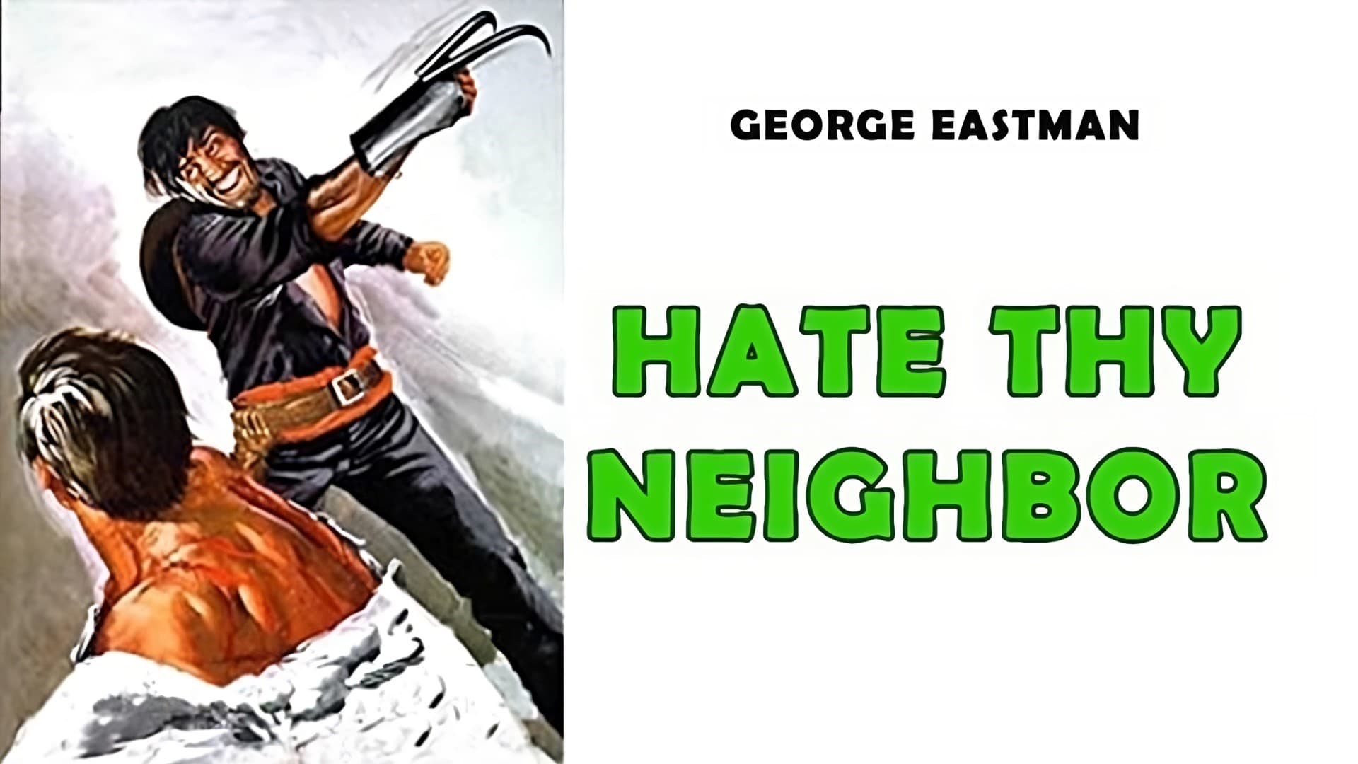 Hate Thy Neighbor