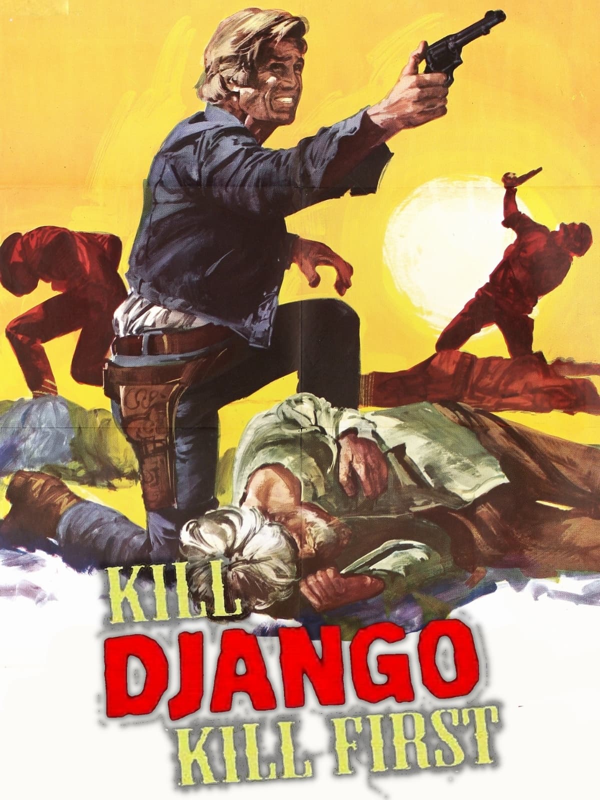 Kill Django... Kill First