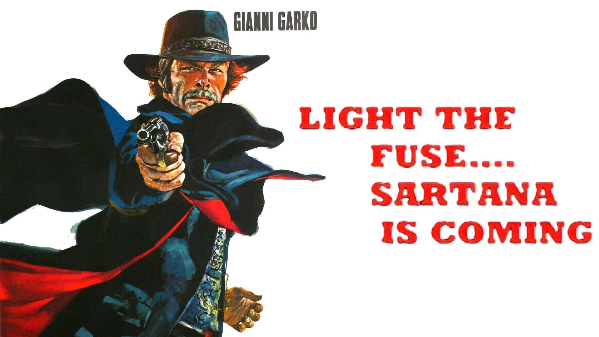 Light The Fuse Sartana Is Coming