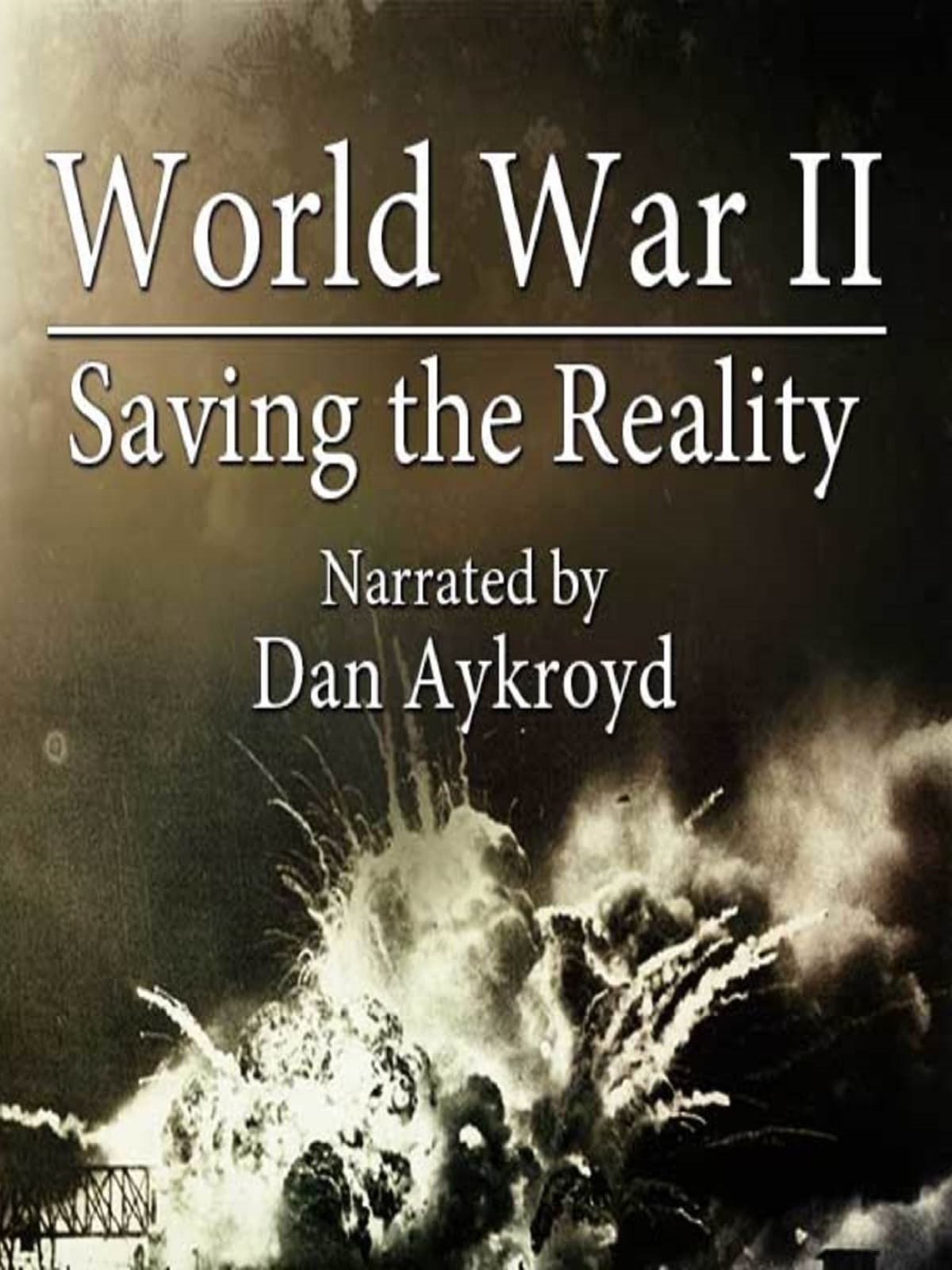 World War II - Saving the Reality