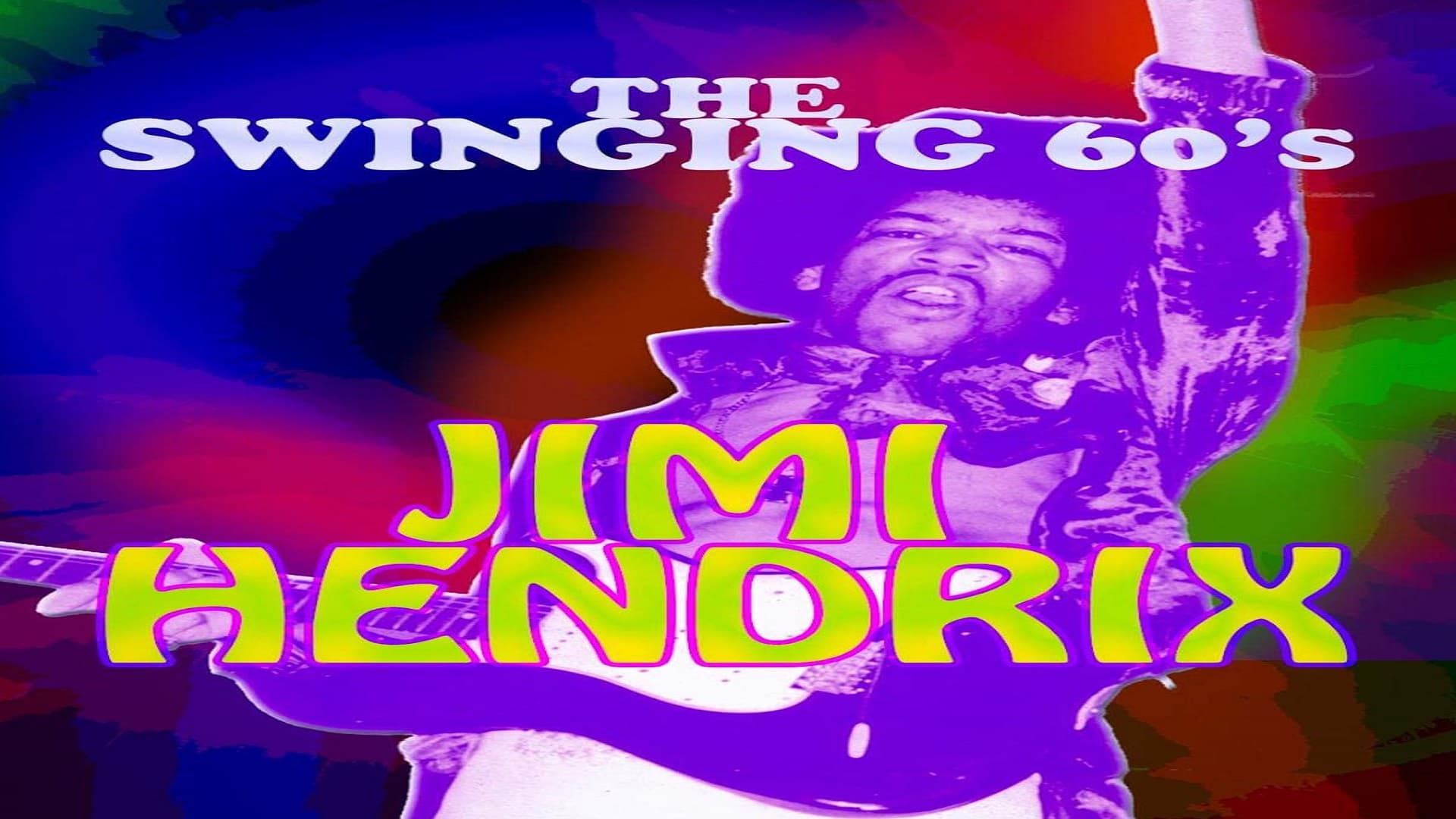 Swinging Sixties - Jimi Hendrix