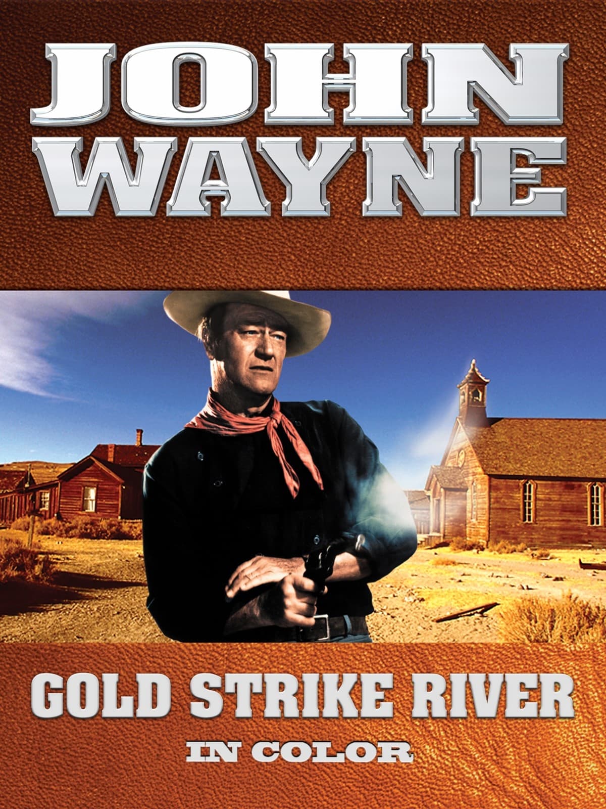 John Wayne Gold Strike River