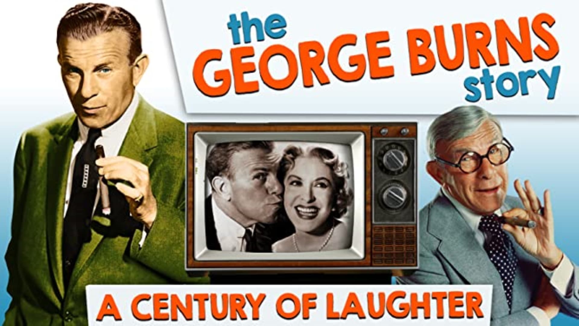 The George Burns Story, A Century of Laughter