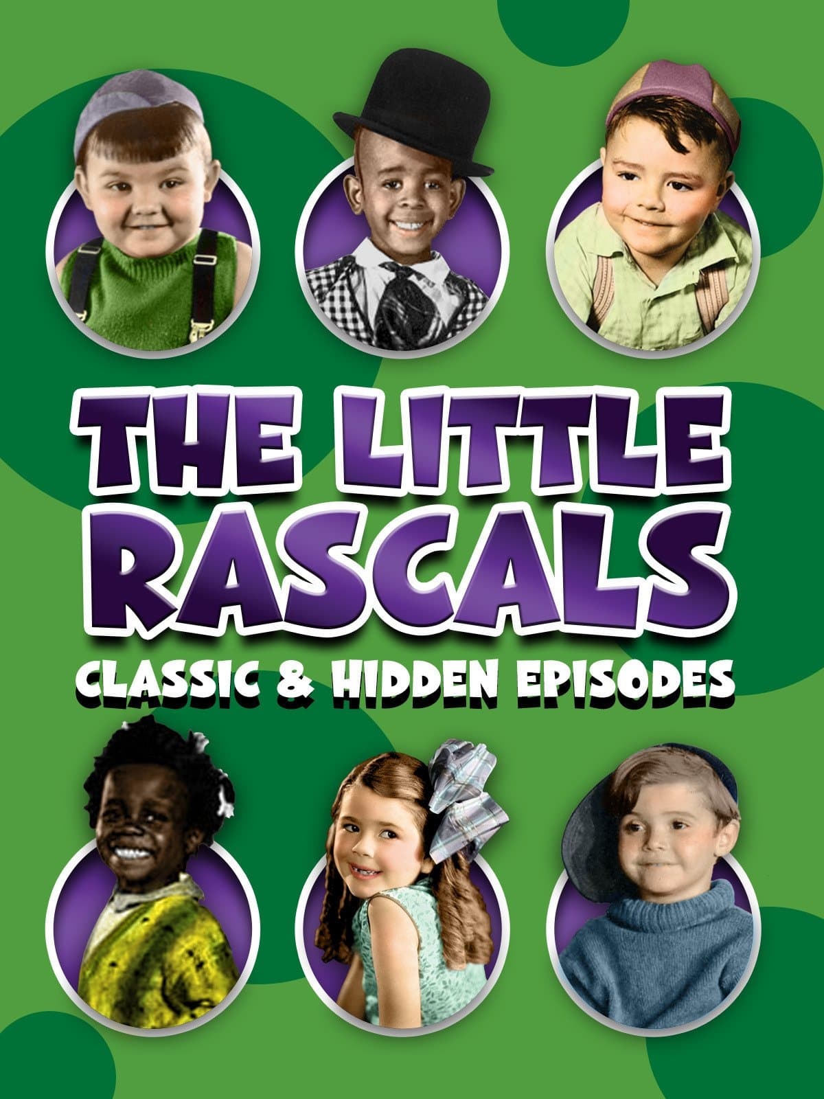 The Little Rascals: Classic and Hidden Episodes