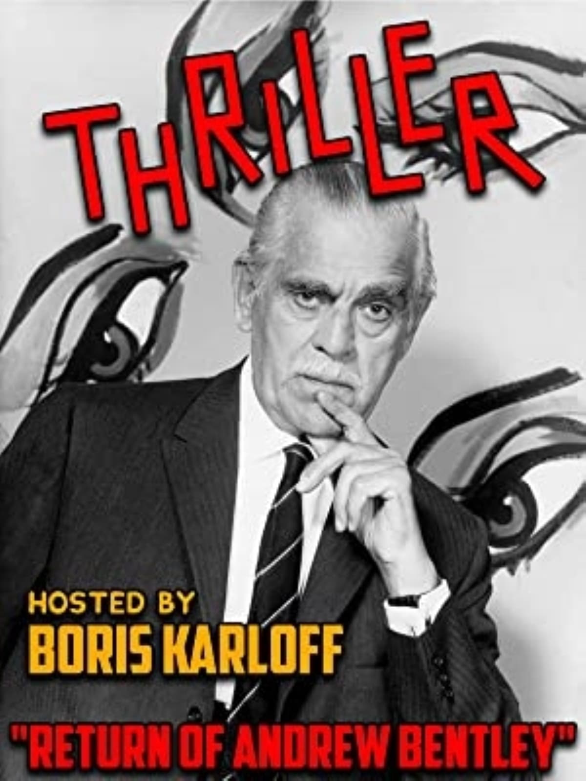 Thriller Hosted By Boris Karloff: The Return Of Andrew Bently