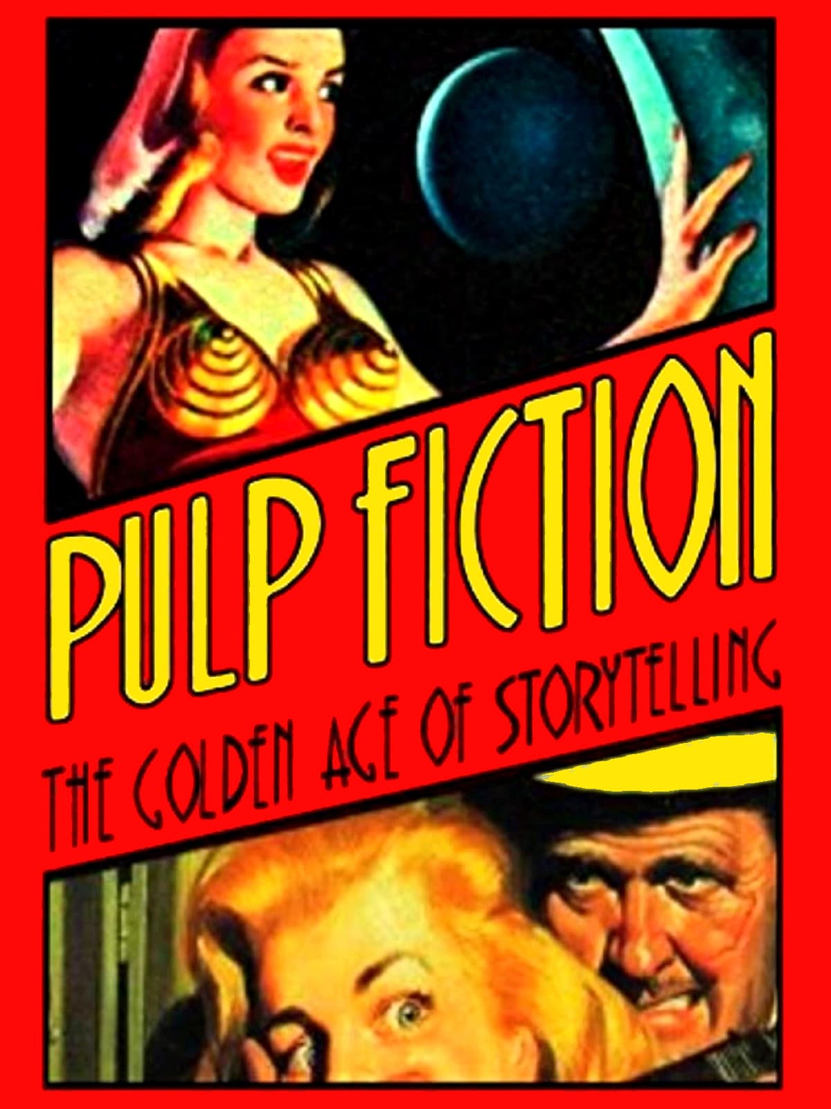 Pulp Fiction: The Golden Age of Storytelling