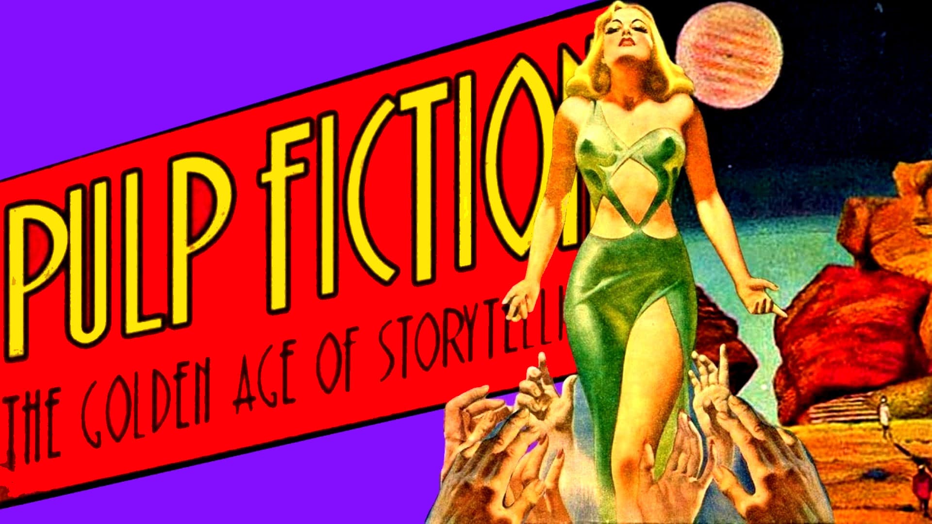 Pulp Fiction: The Golden Age of Storytelling