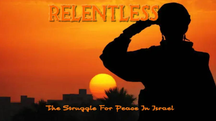 Relentless: Struggle for Peace in the Middle East