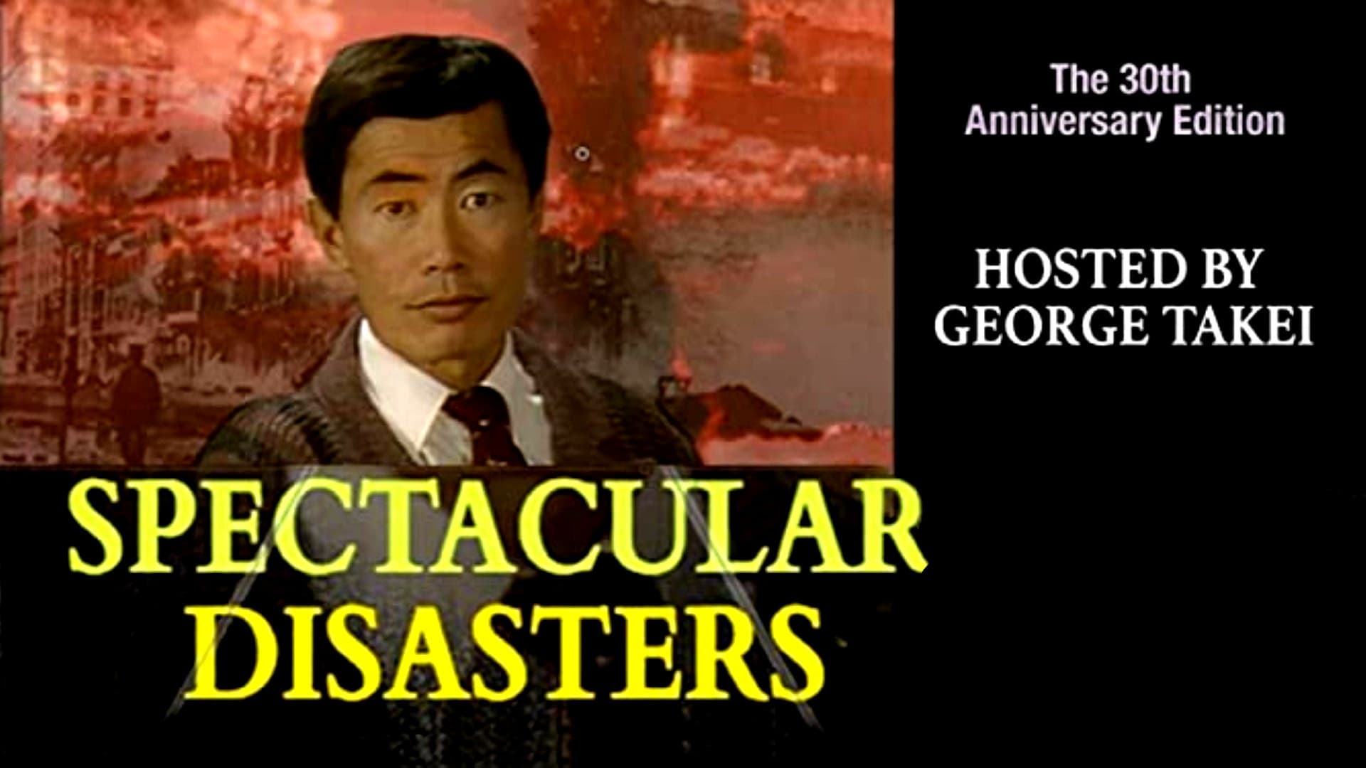 Spectacular Disasters