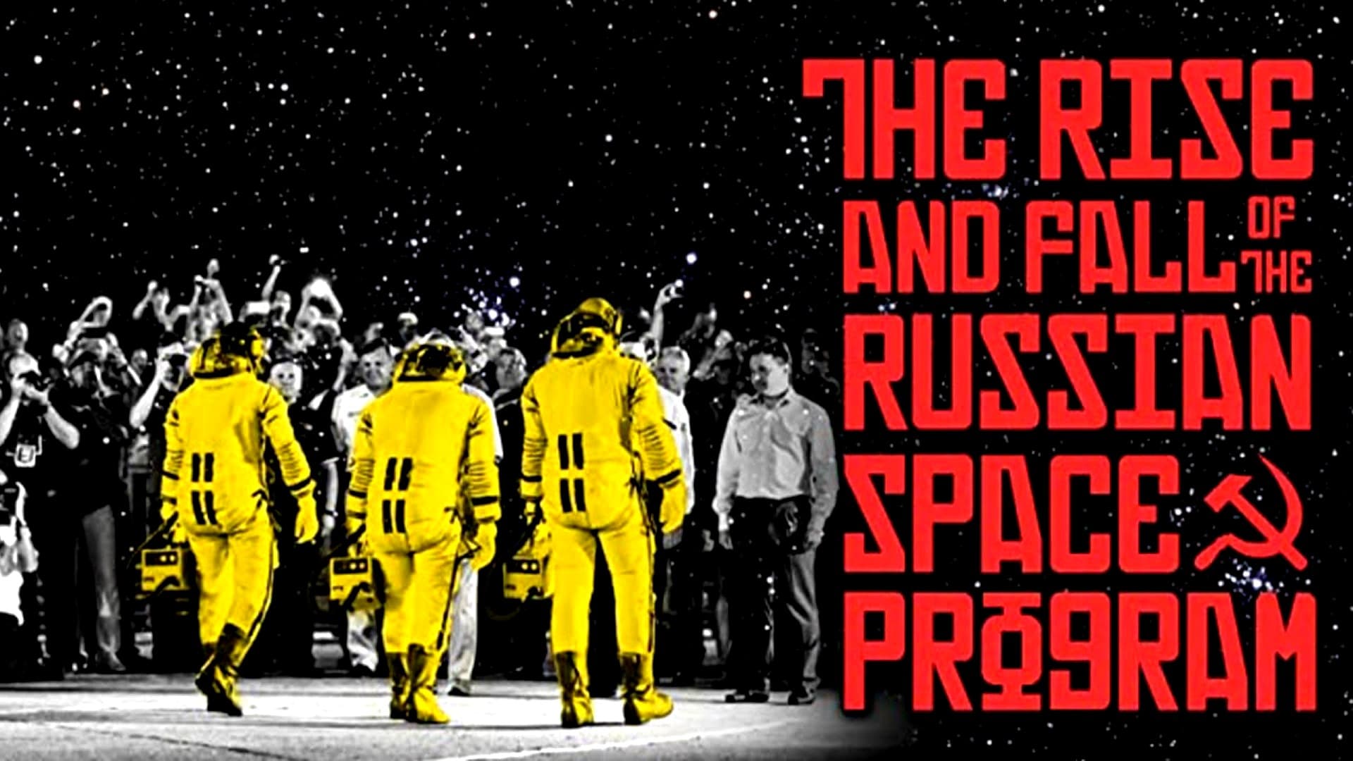 The Rise and Fall of the Russian Space Program