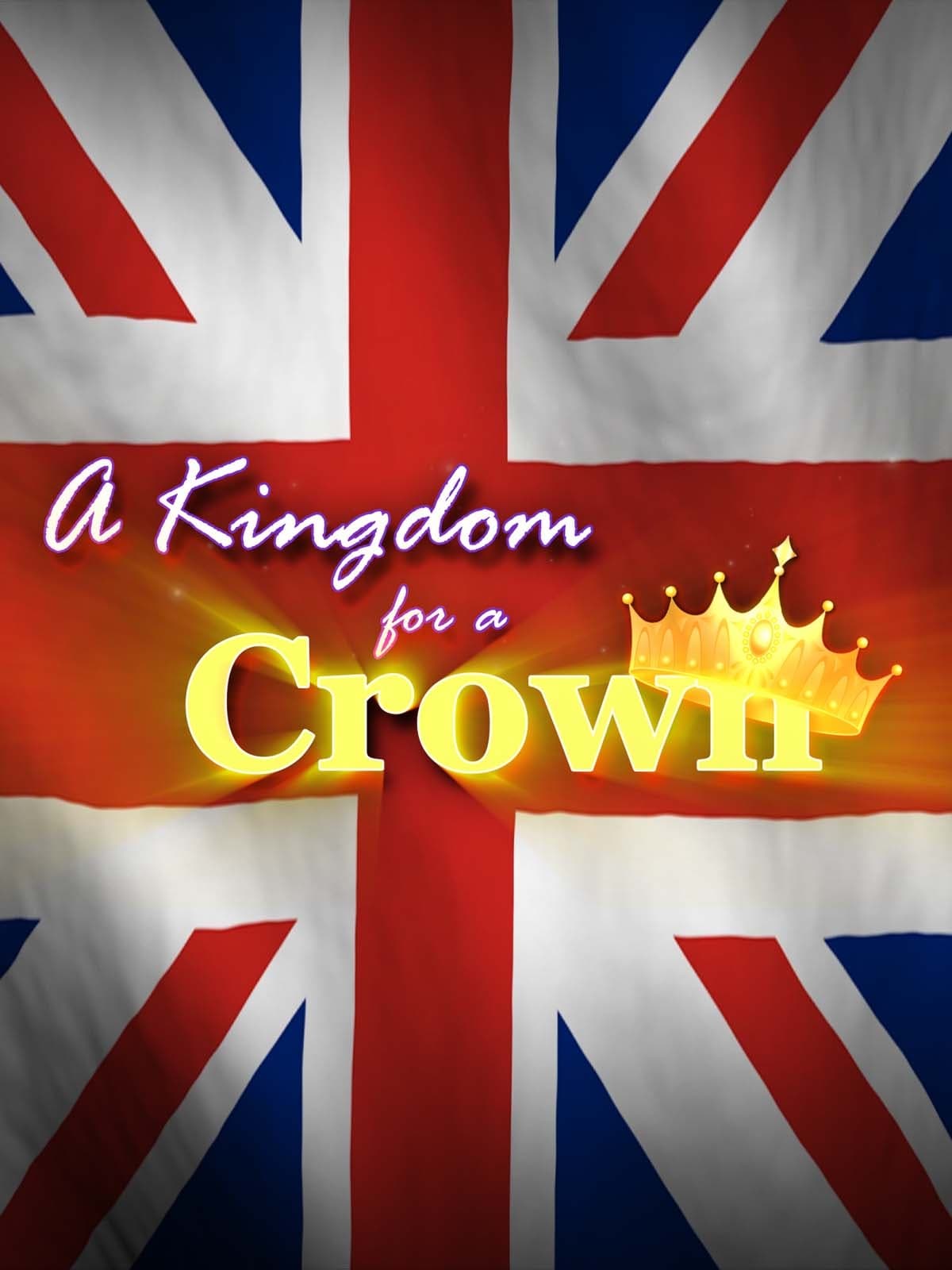 A Kingdom For A Crown