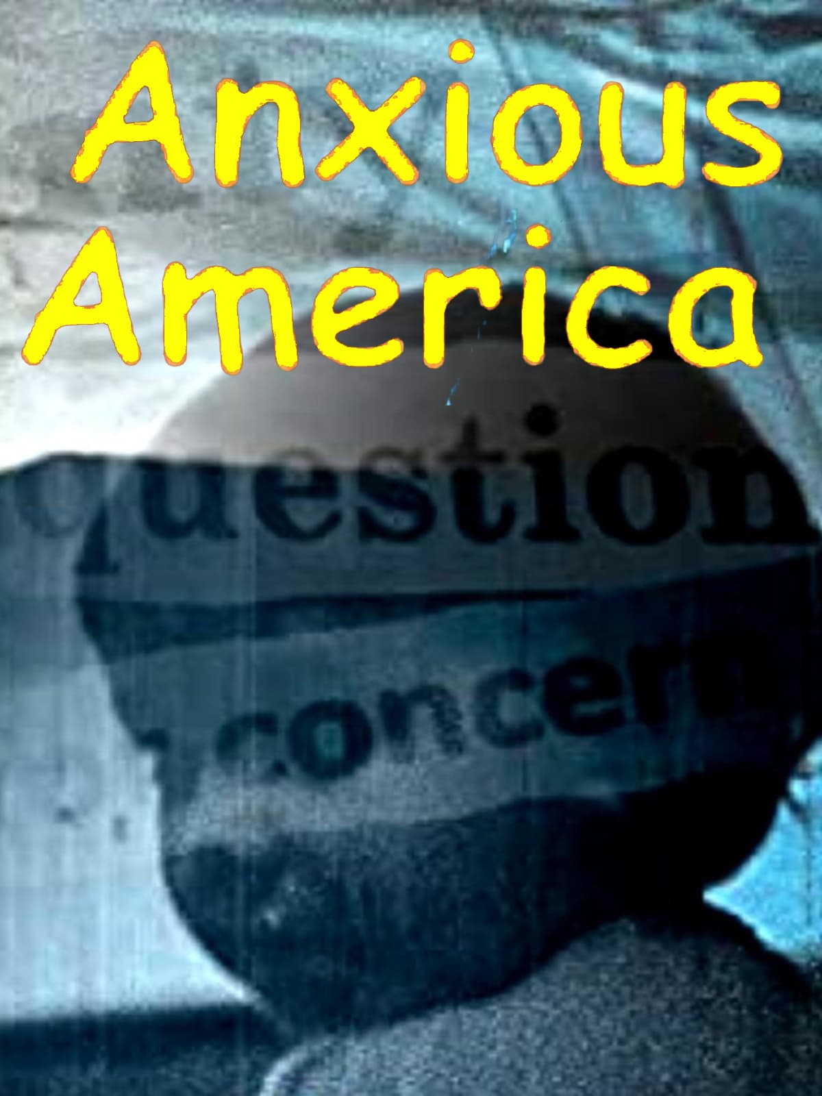 Anxious America