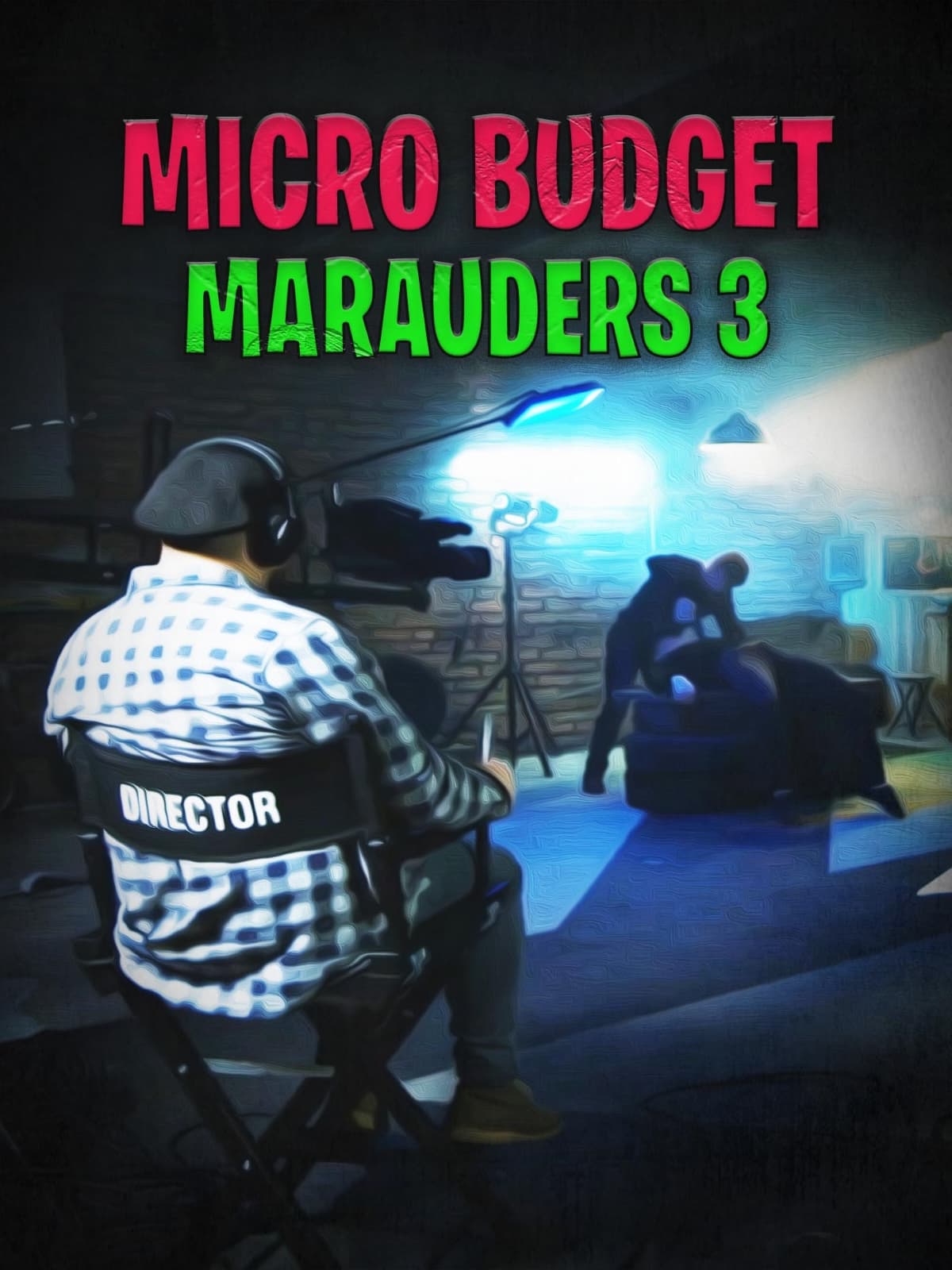 Micro Budget Marauders 3