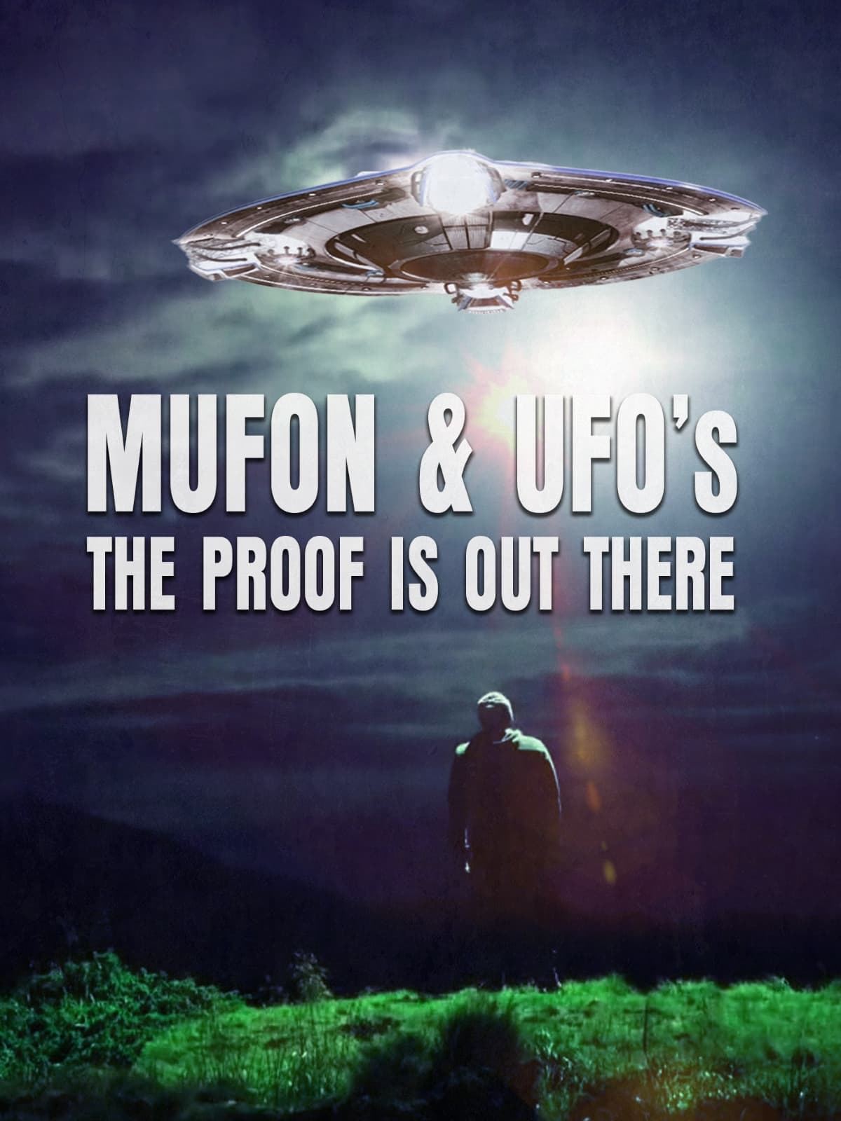 MUFON And UFOs: The Proof Is Out There