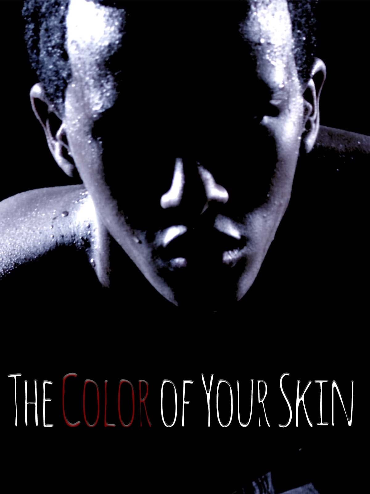 The Color of Your Skin