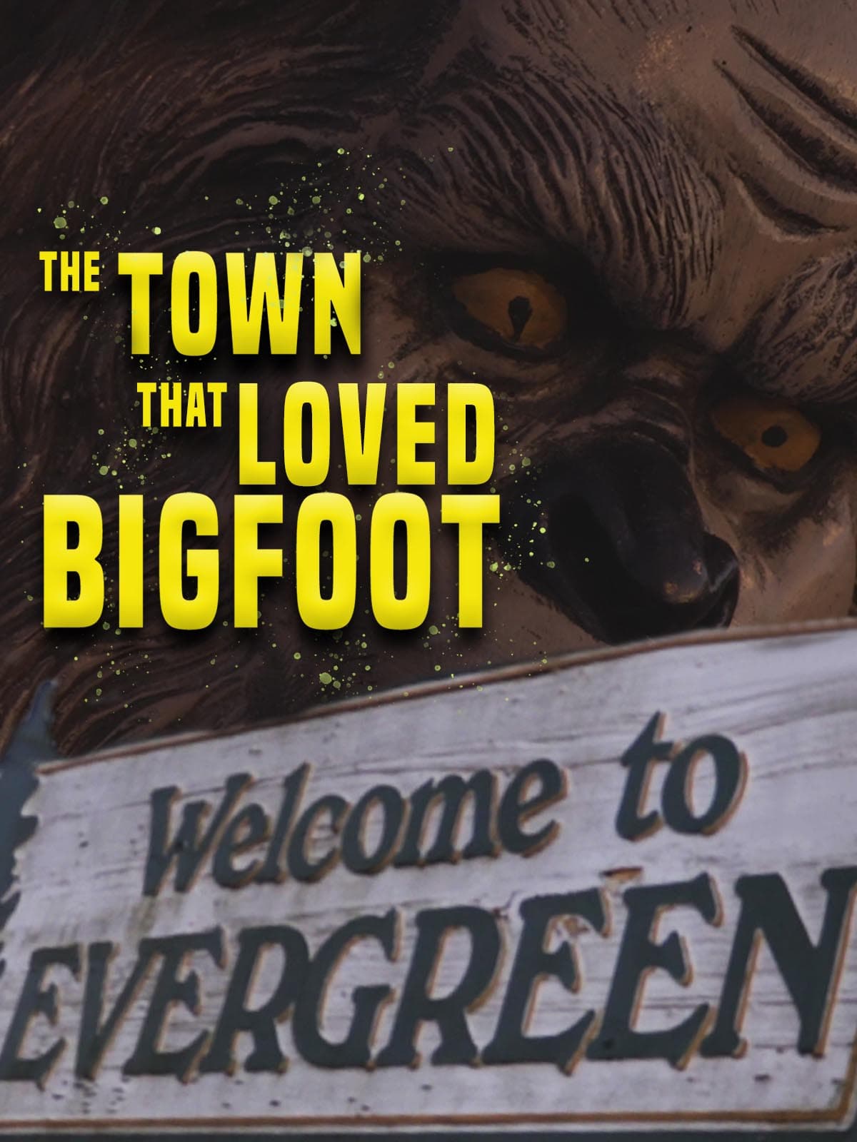 The Town that Loved Bigfoot