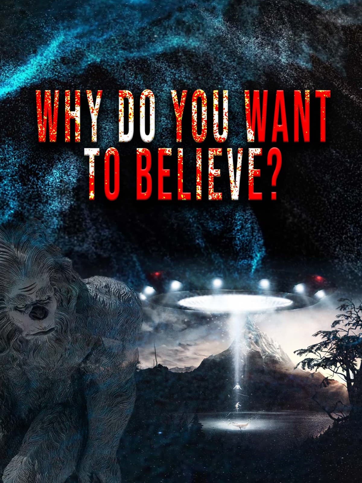 Why Do You Want to Believe