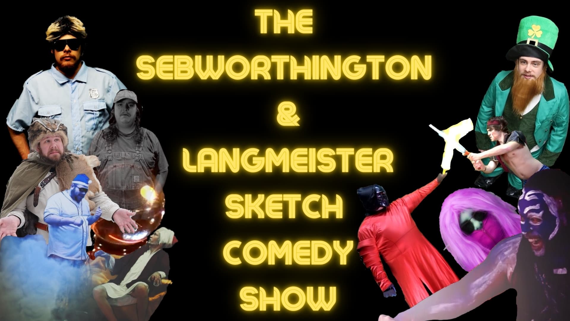 Sebworthington and Langmeister Sketch Comedy Show