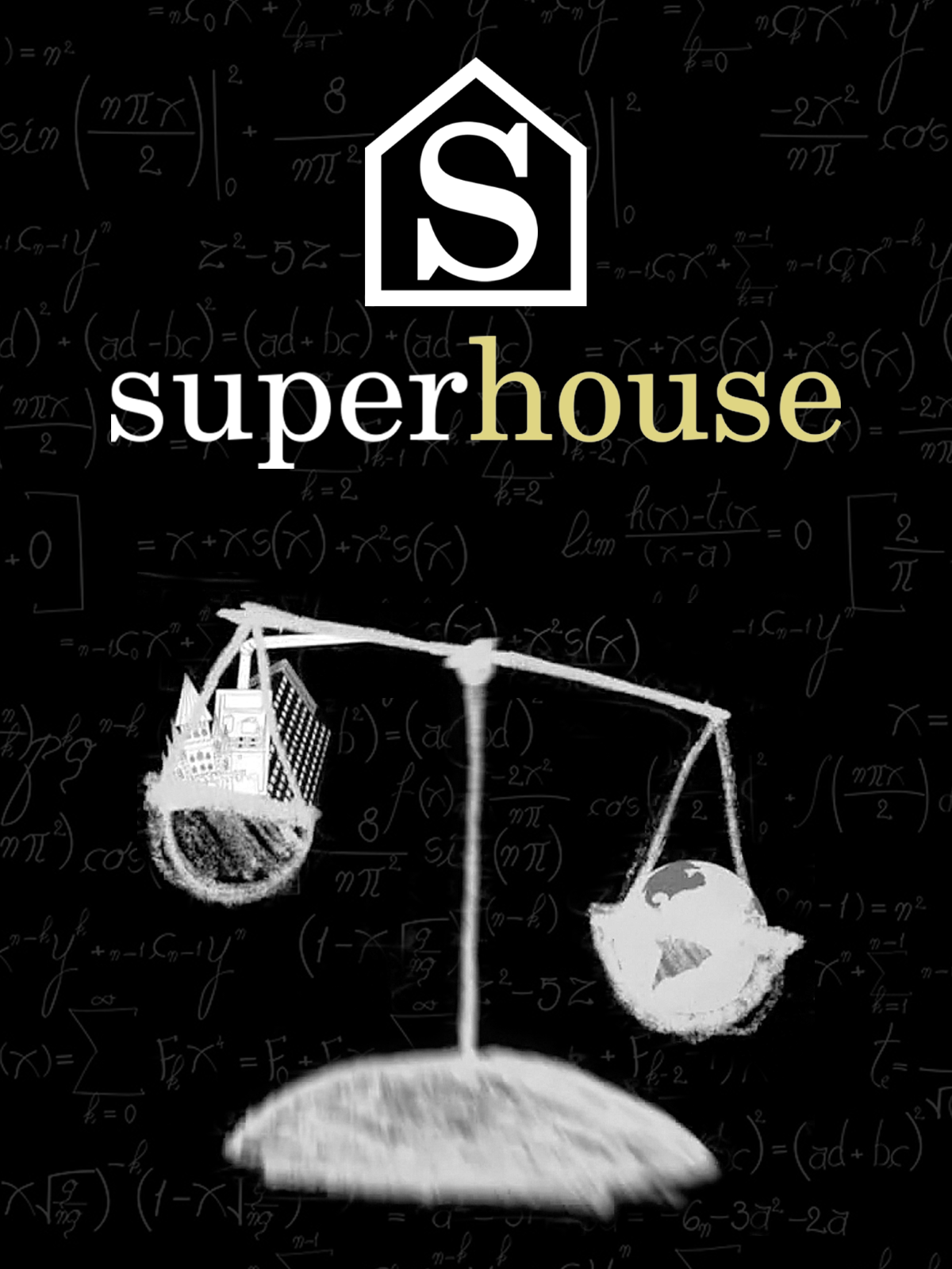 Superhouse