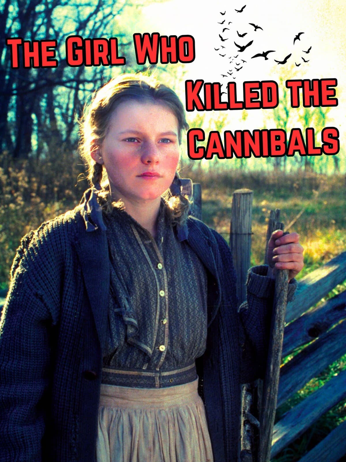 The Girl Who Killed The Cannibals