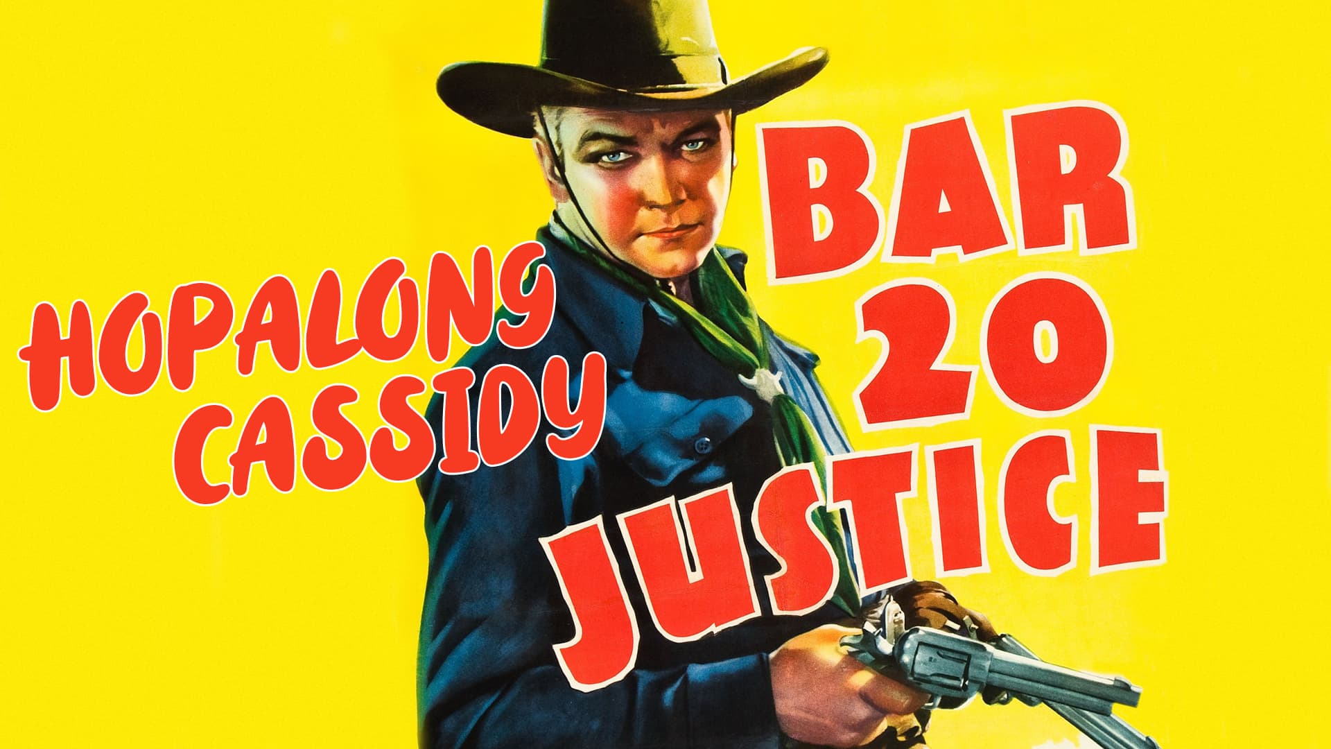 Hopalong Cassidy: Bar 20 Justice