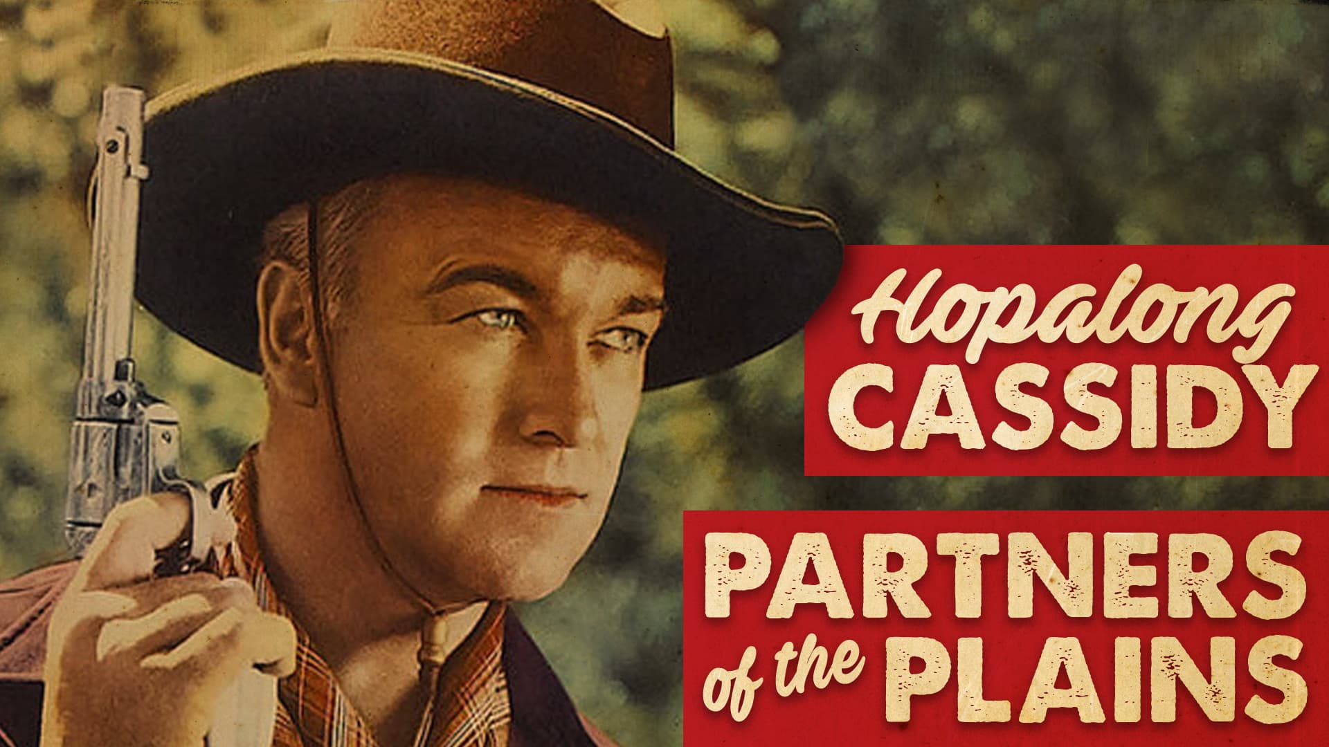 Hopalong Cassidy: Partners of the Plains