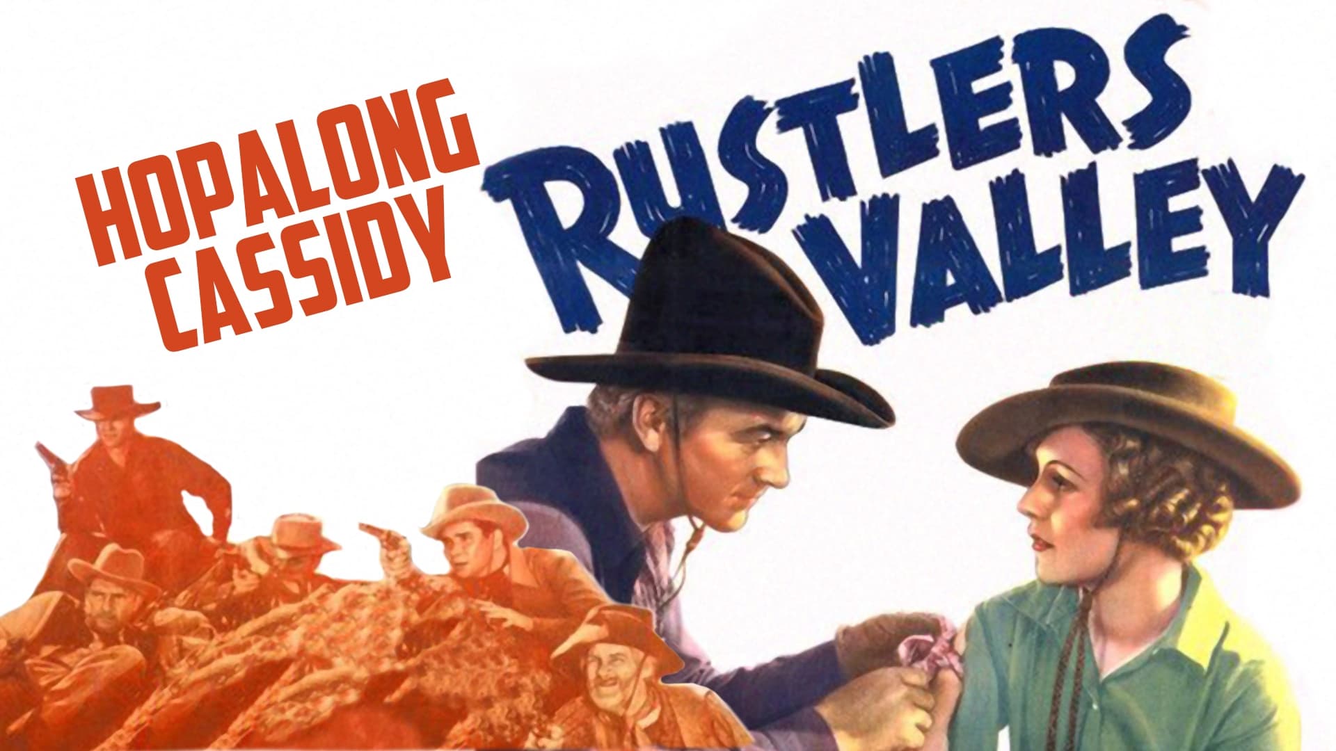 Hopalong Cassidy: Rustlers Valley