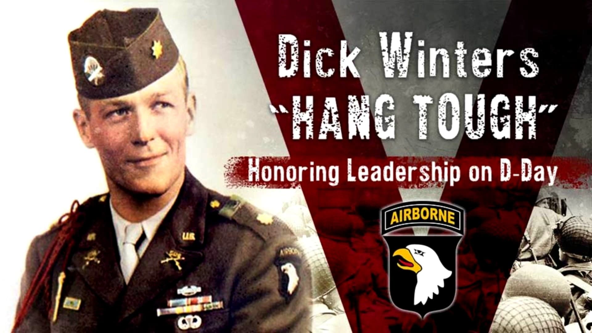 Dick Winters: Hang Tough